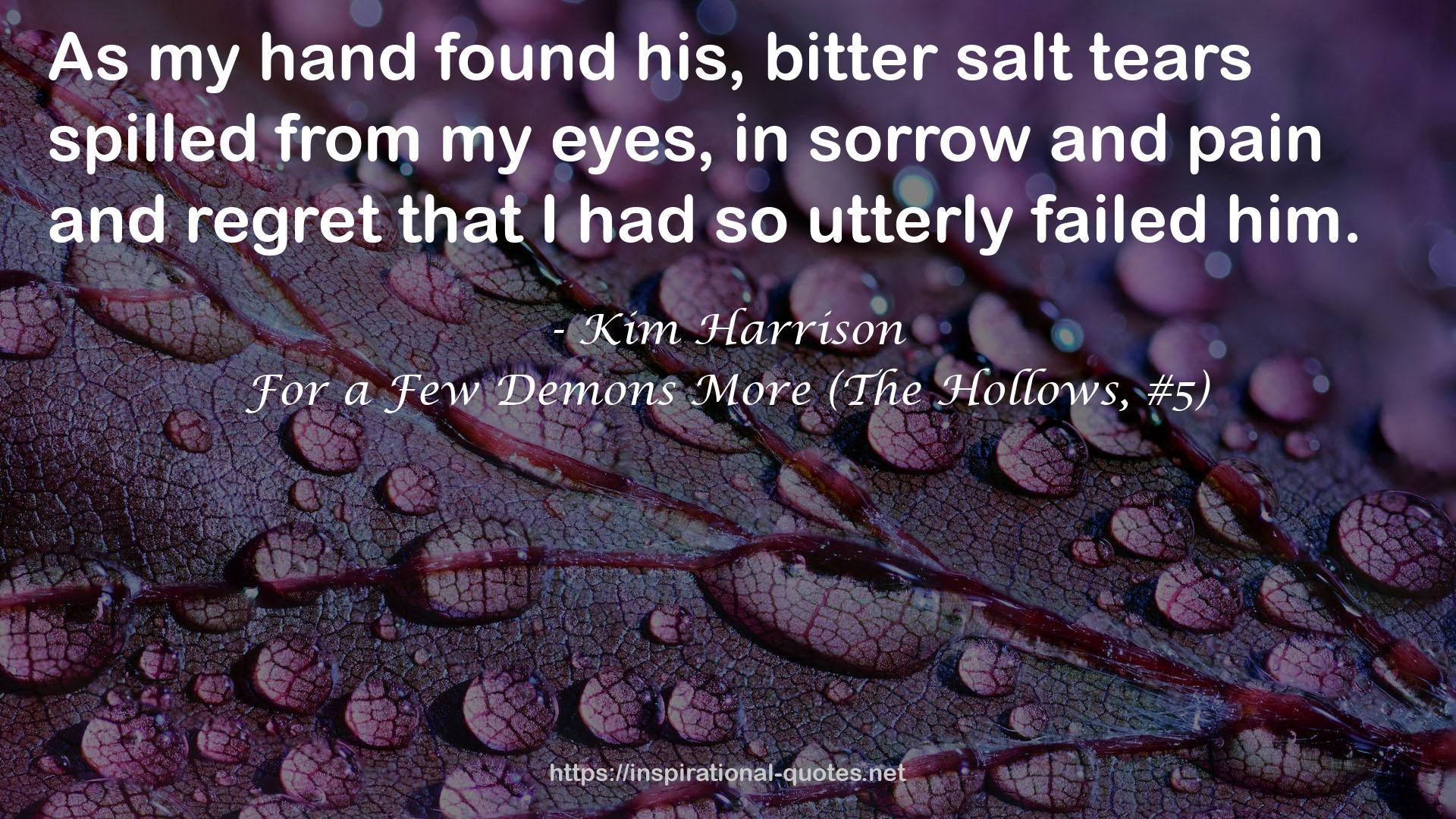 For a Few Demons More (The Hollows, #5) QUOTES