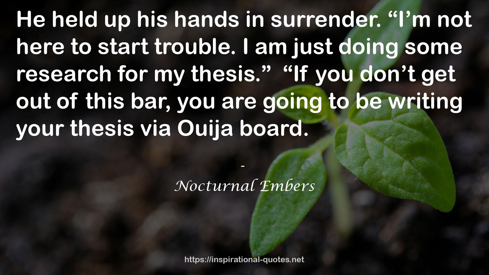Nocturnal Embers QUOTES