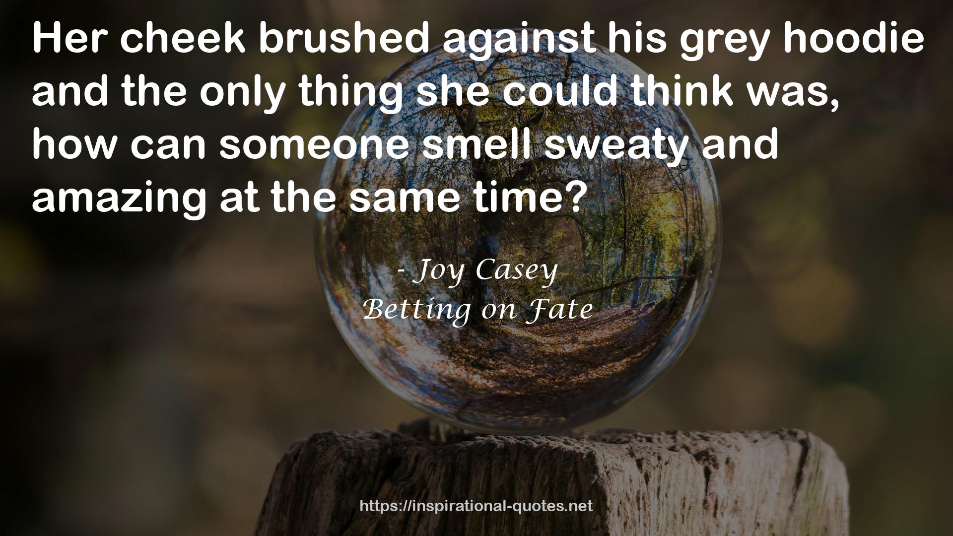 Joy Casey QUOTES