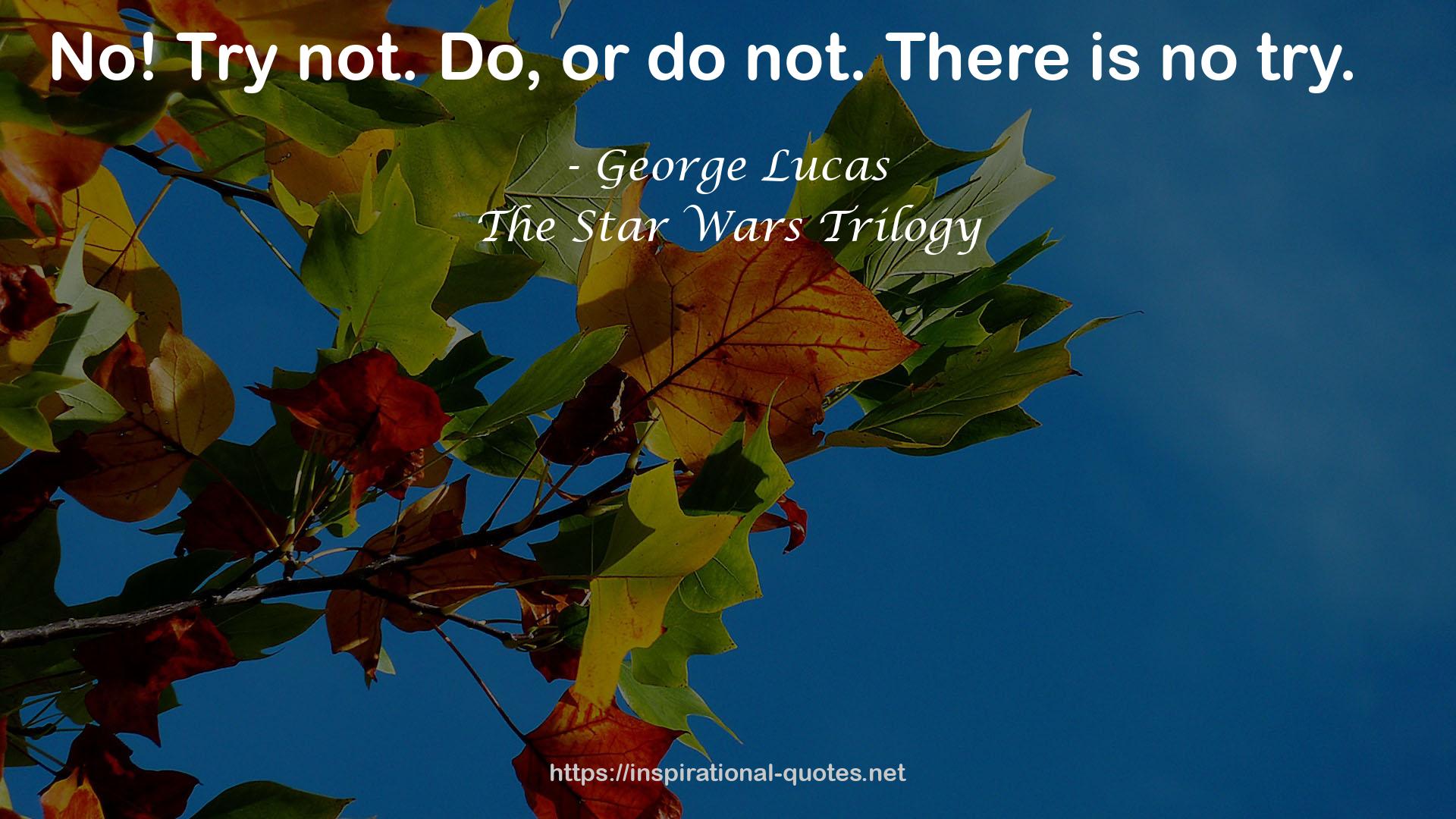 George Lucas QUOTES