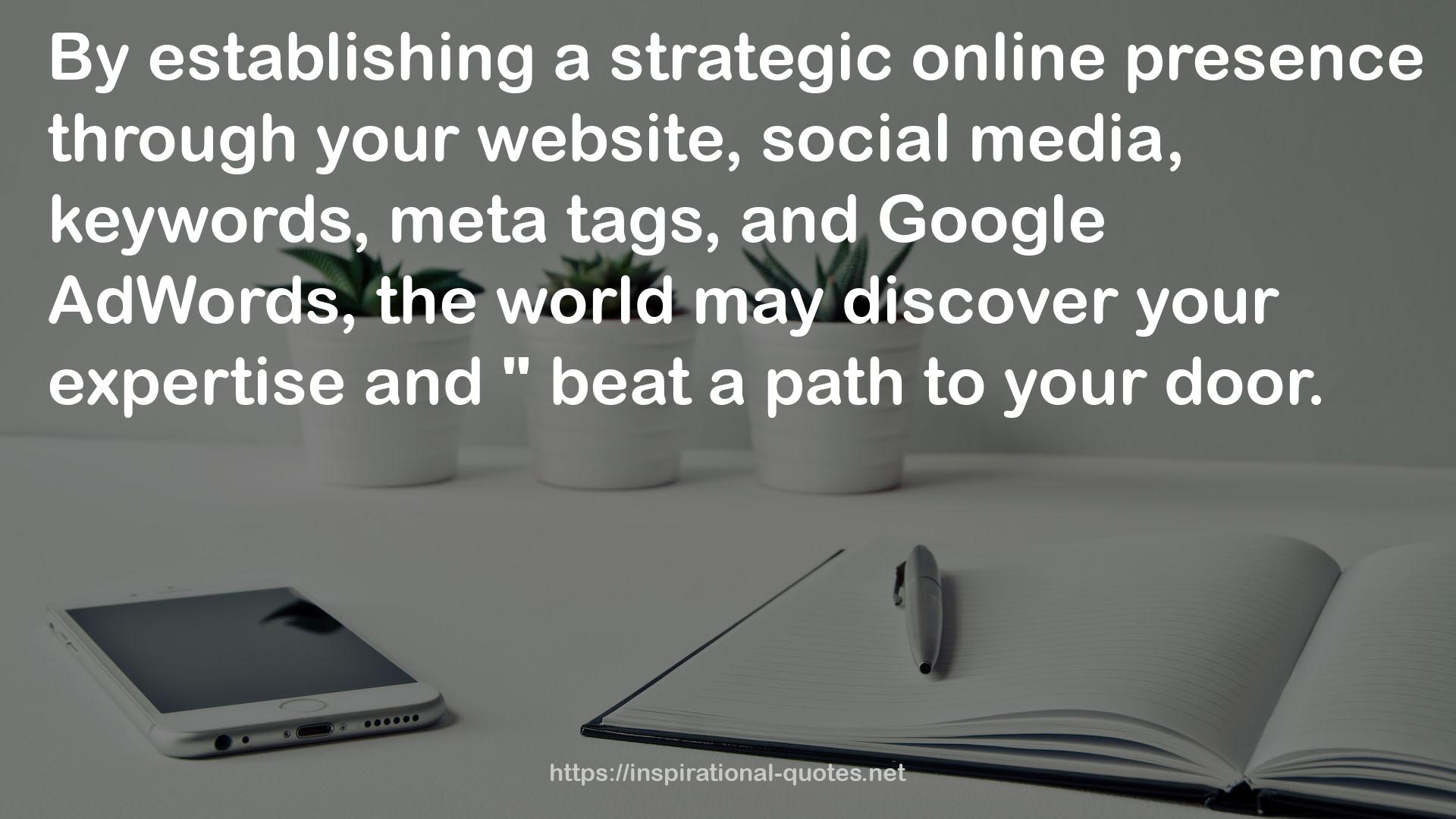 a strategic online presence  QUOTES