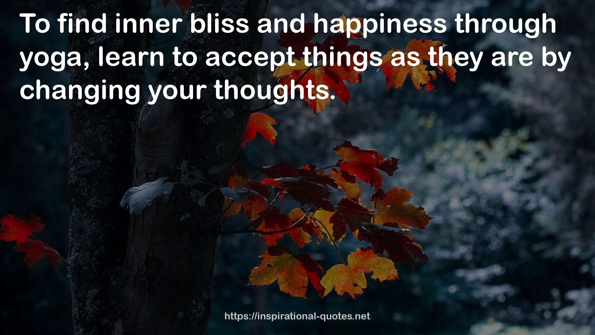 inner bliss  QUOTES