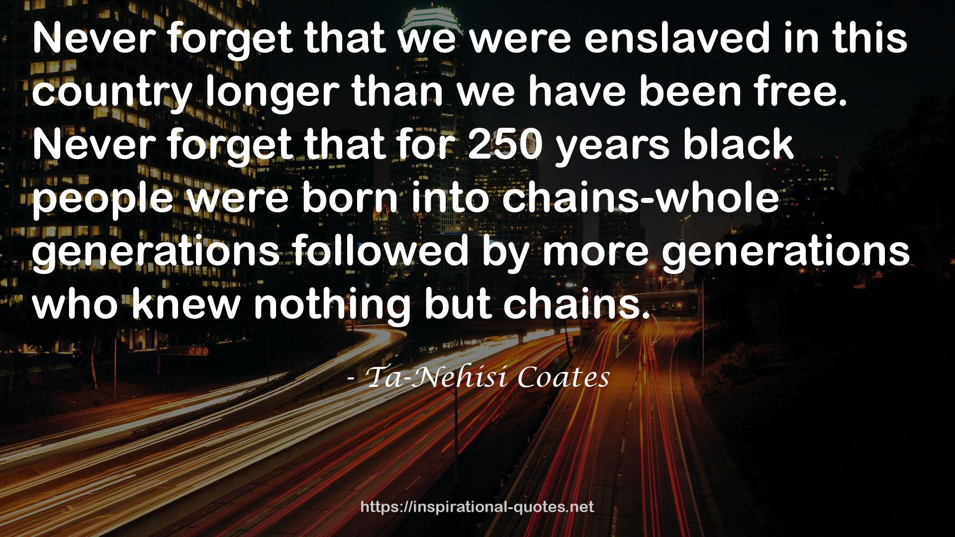 chains-whole generations  QUOTES