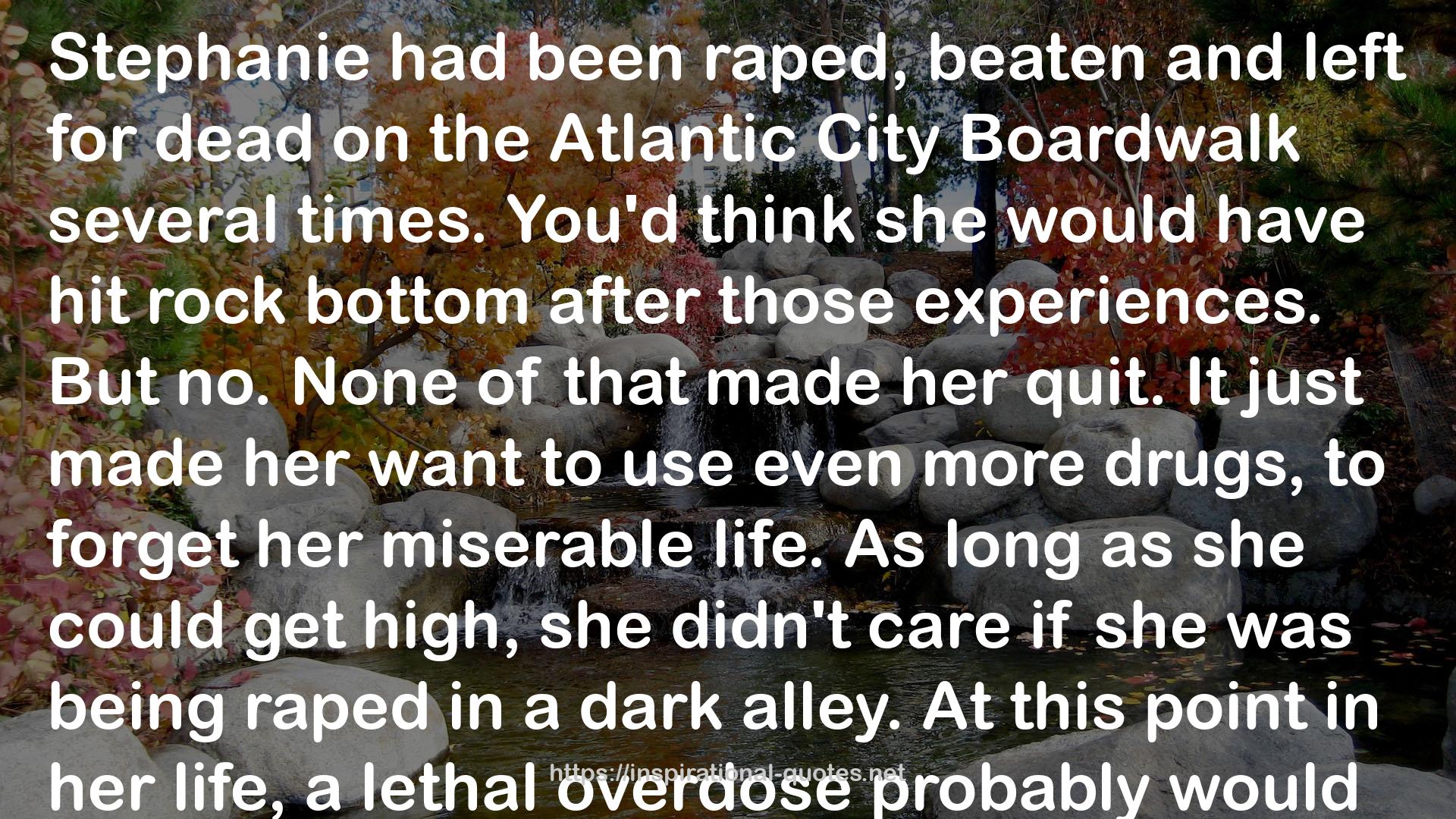 a lethal overdose  QUOTES