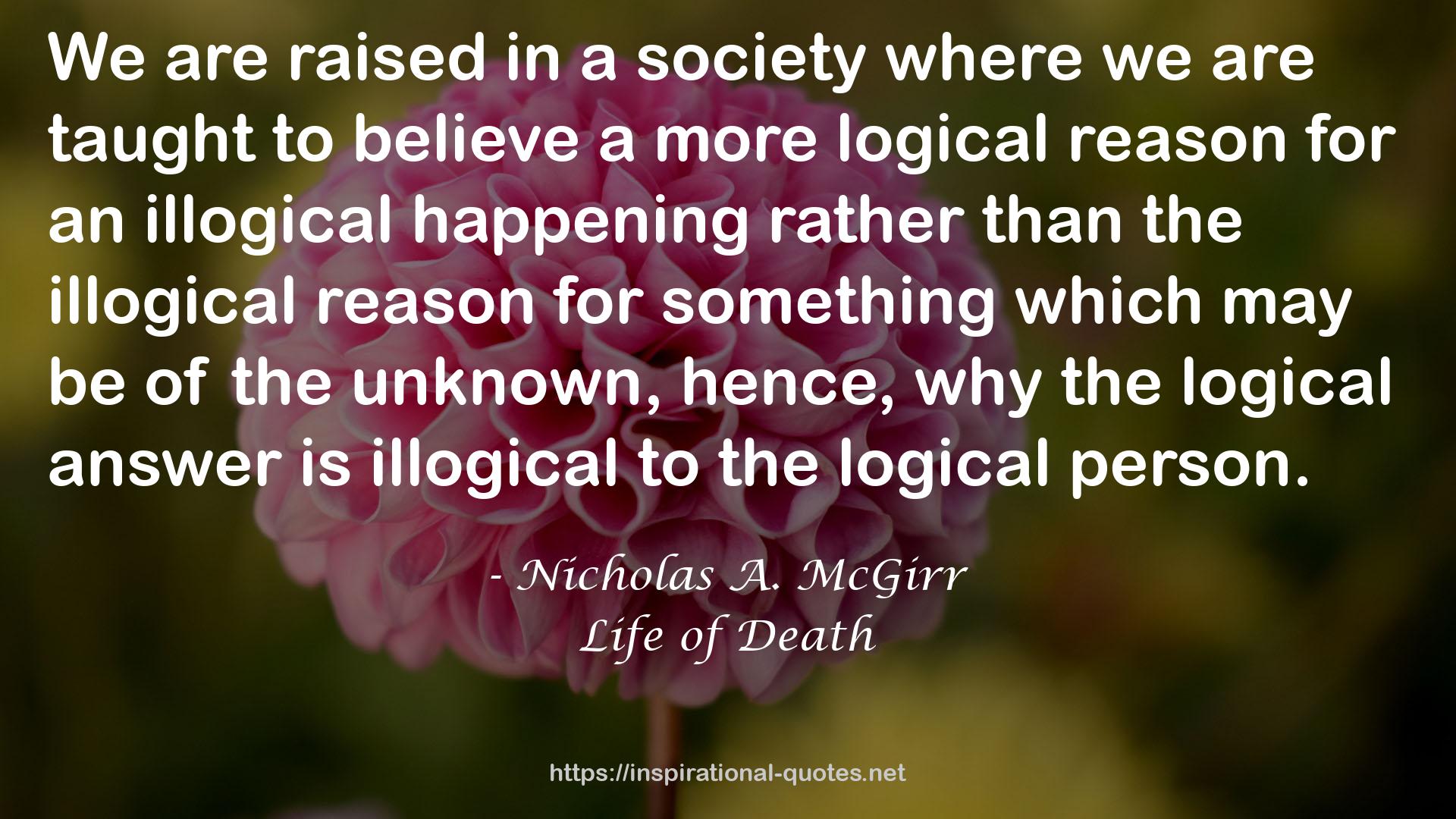 the illogical reason  QUOTES