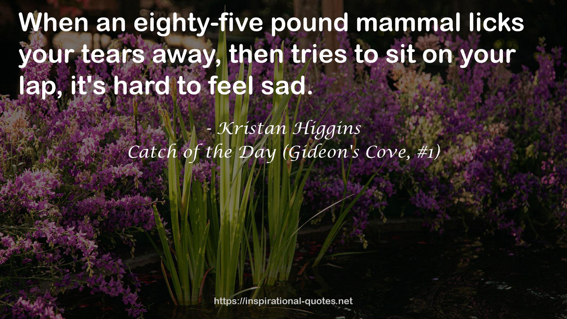 Catch of the Day (Gideon's Cove, #1) QUOTES