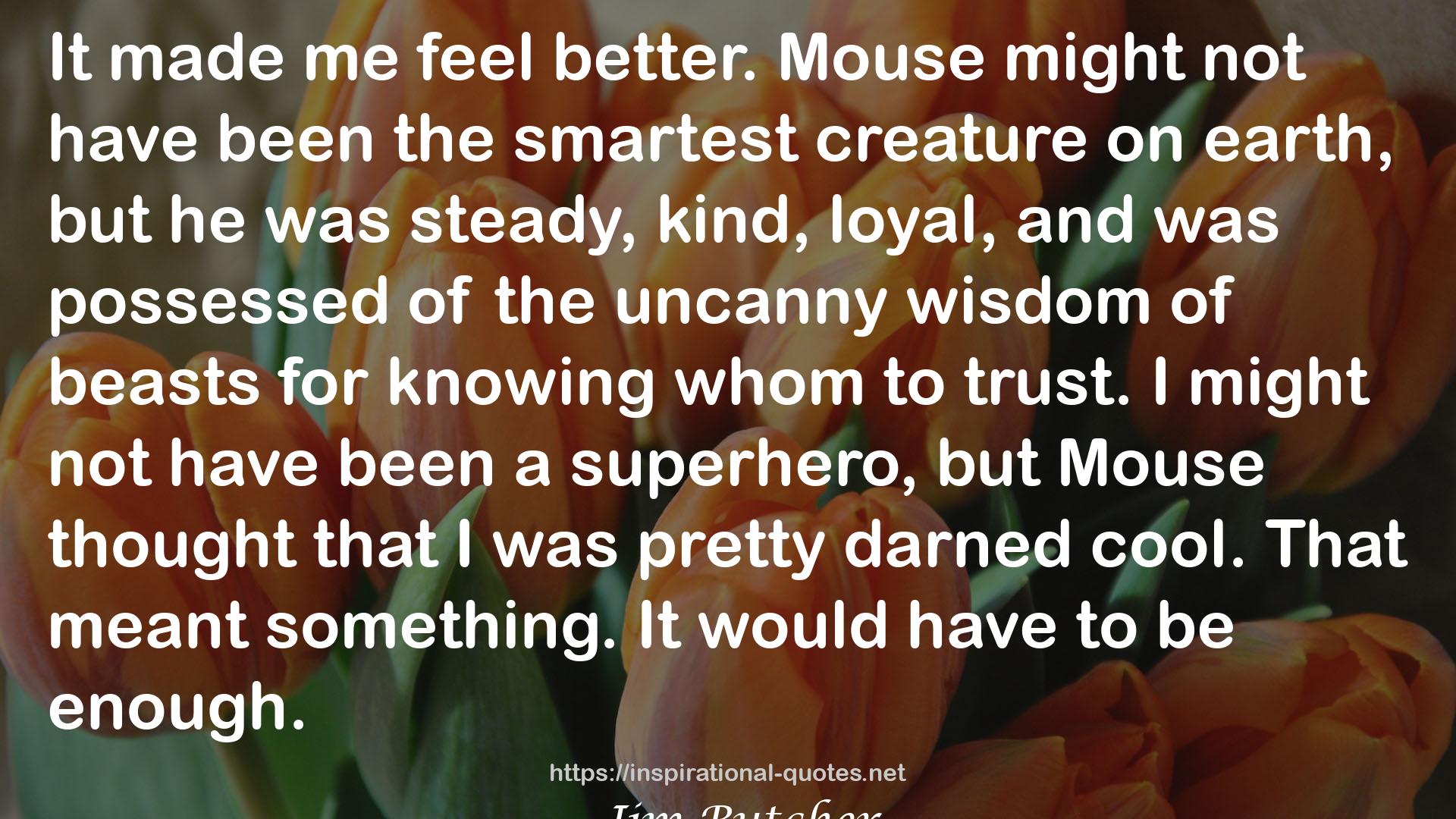 thesmartest creature  QUOTES