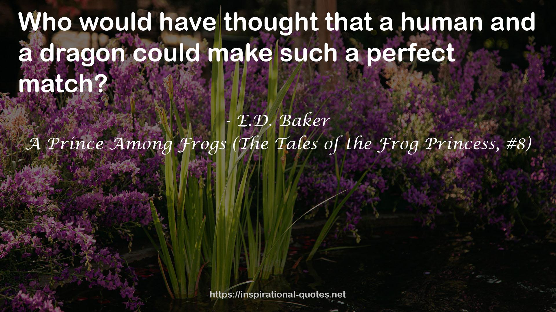 A Prince Among Frogs (The Tales of the Frog Princess, #8) QUOTES