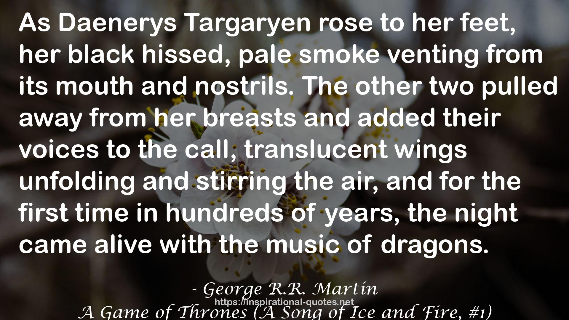 Daenerys Targaryen  QUOTES