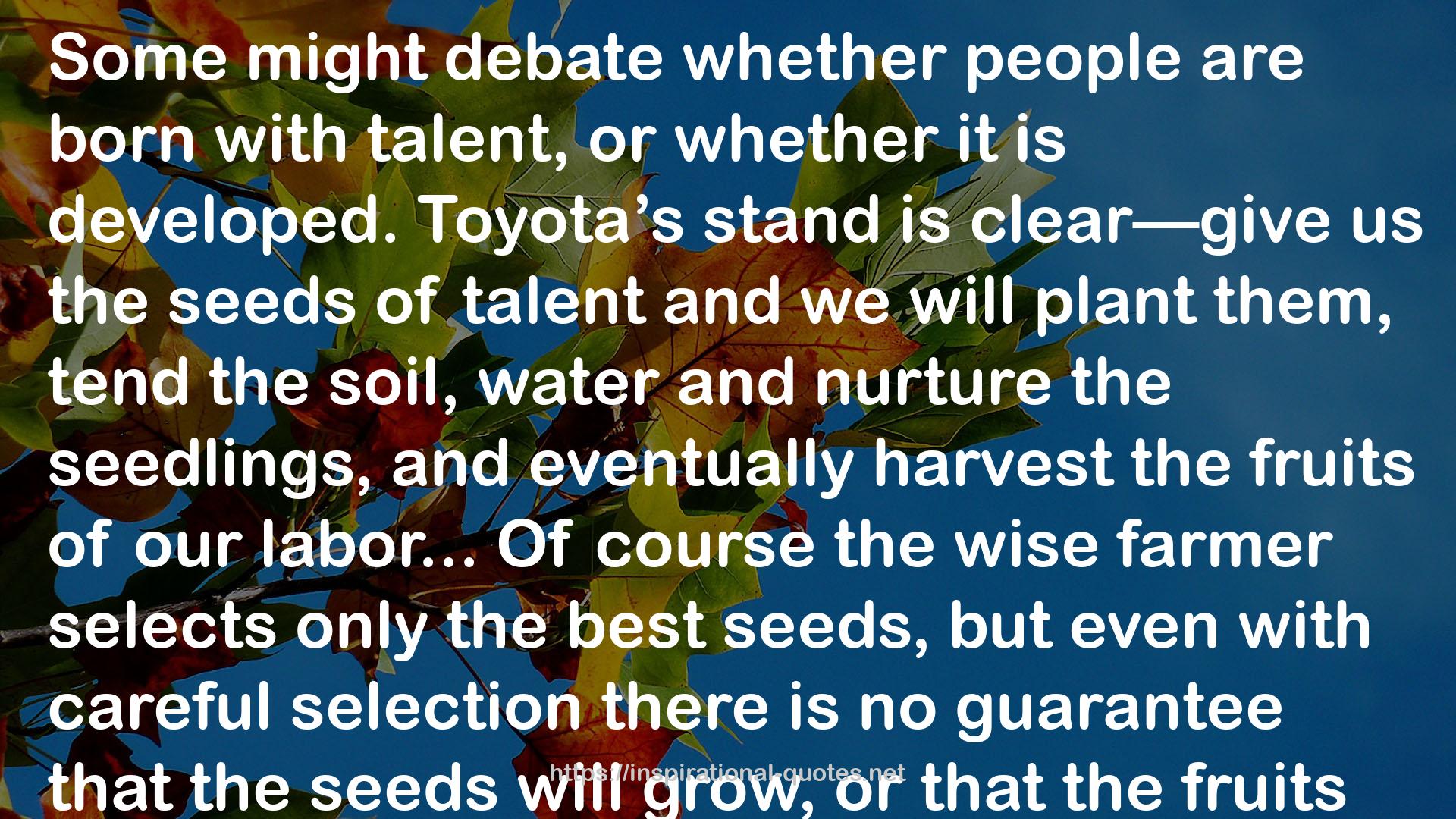 Toyota Talent: Developing Your People the Toyota Way QUOTES