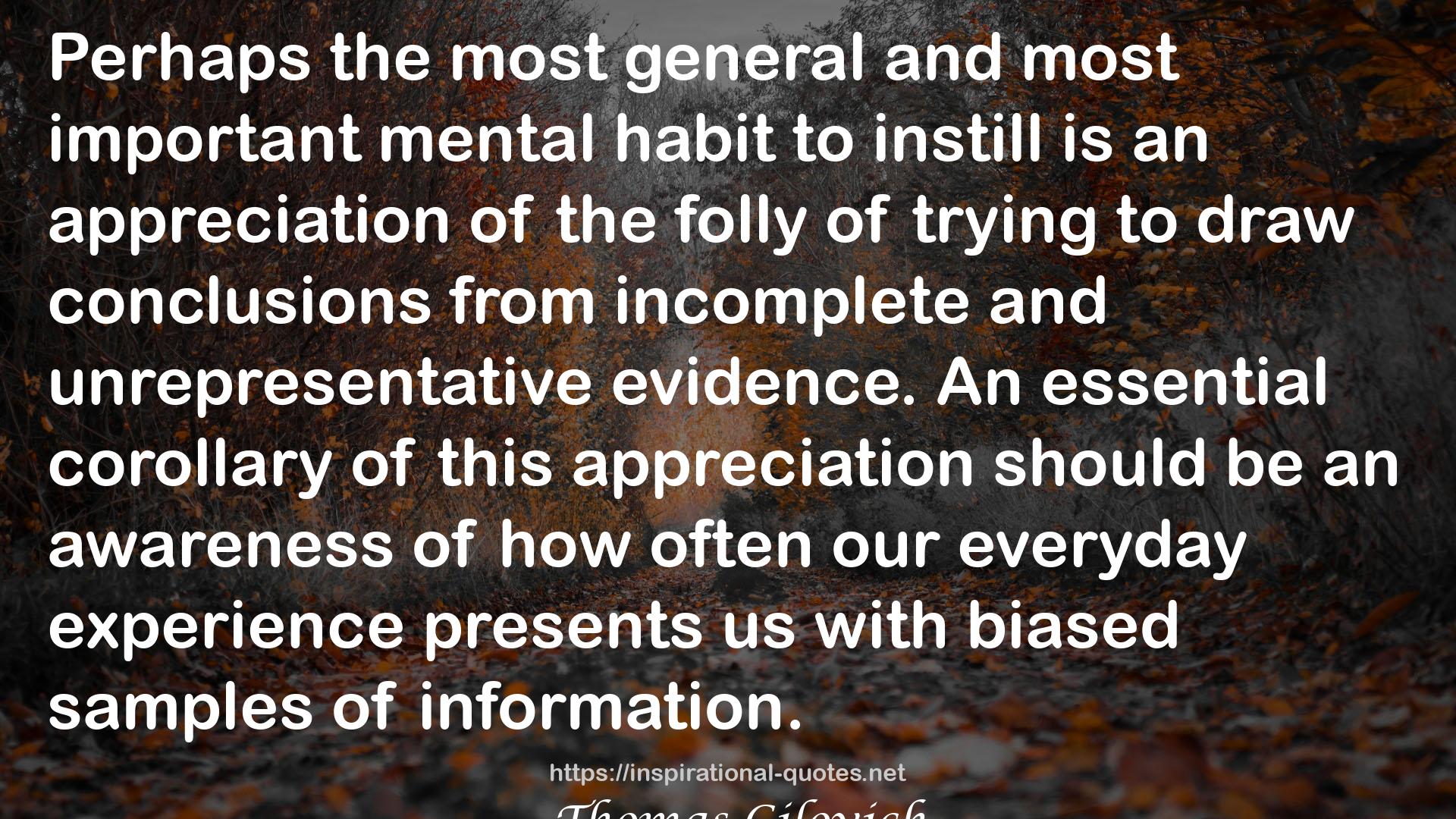 the most general and most important mental habit  QUOTES