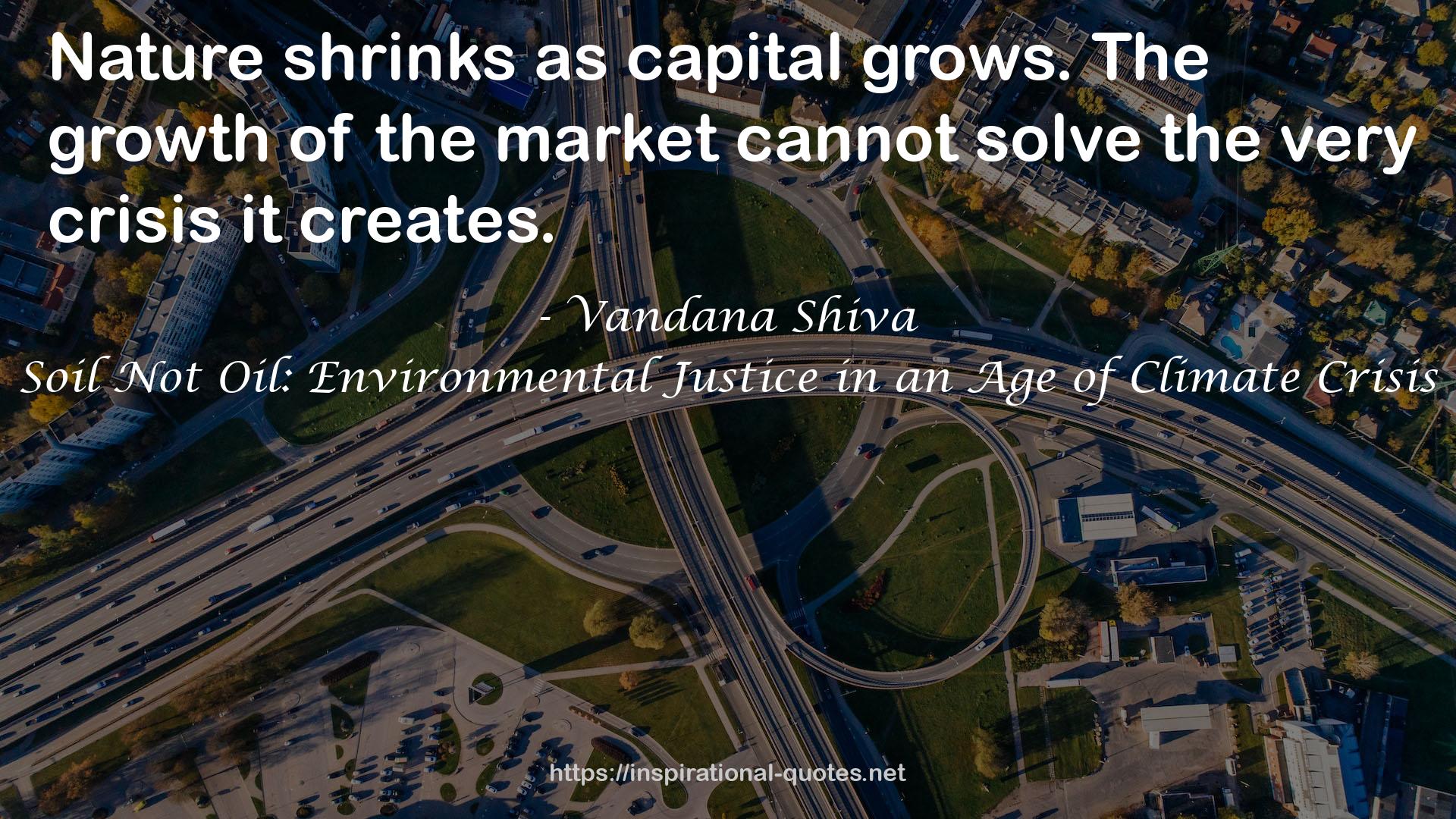 Soil Not Oil: Environmental Justice in an Age of Climate Crisis QUOTES