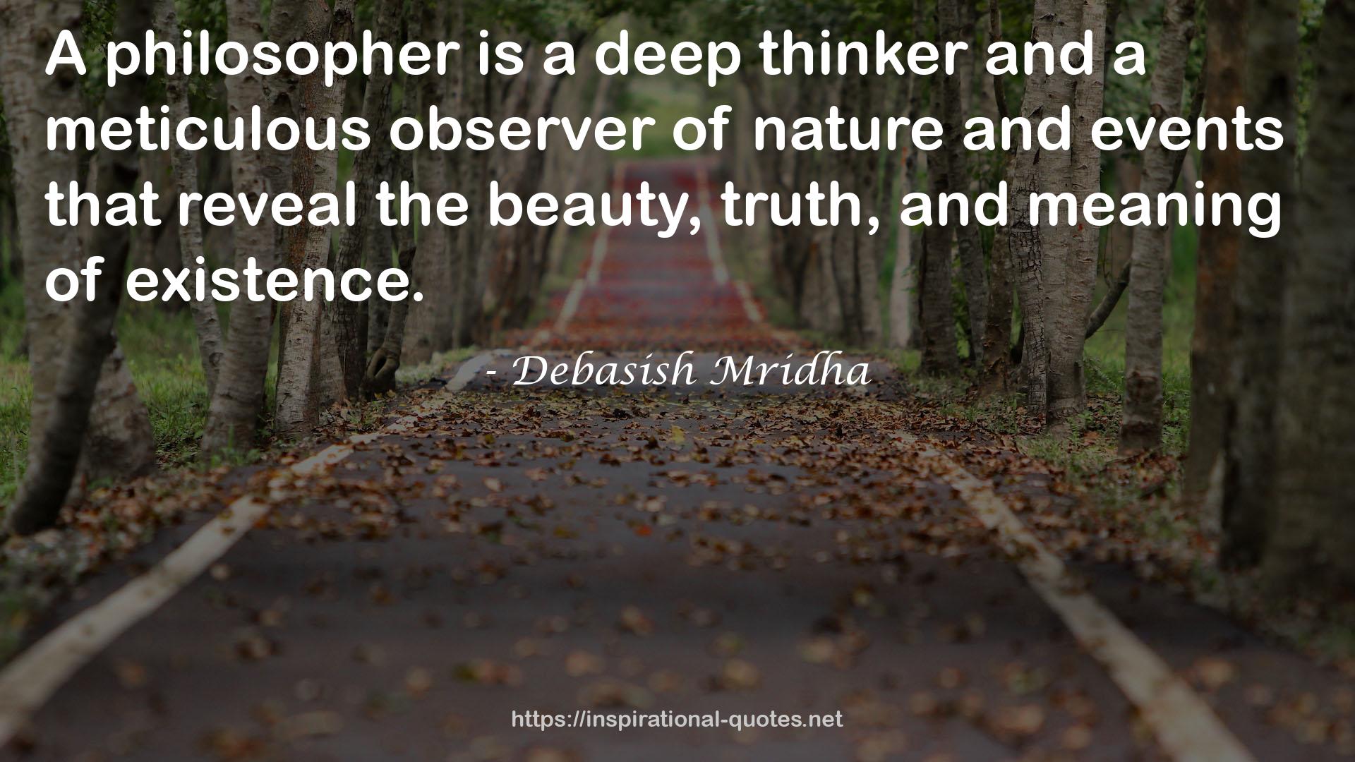 a deep thinker  QUOTES