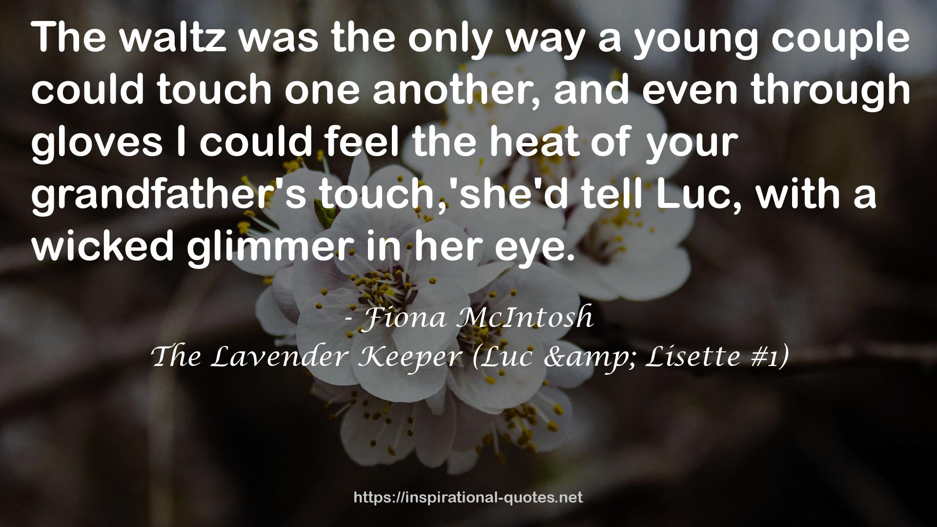 The Lavender Keeper (Luc & Lisette #1) QUOTES