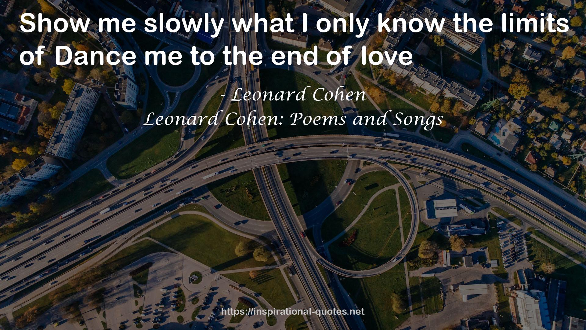 Leonard Cohen: Poems and Songs QUOTES