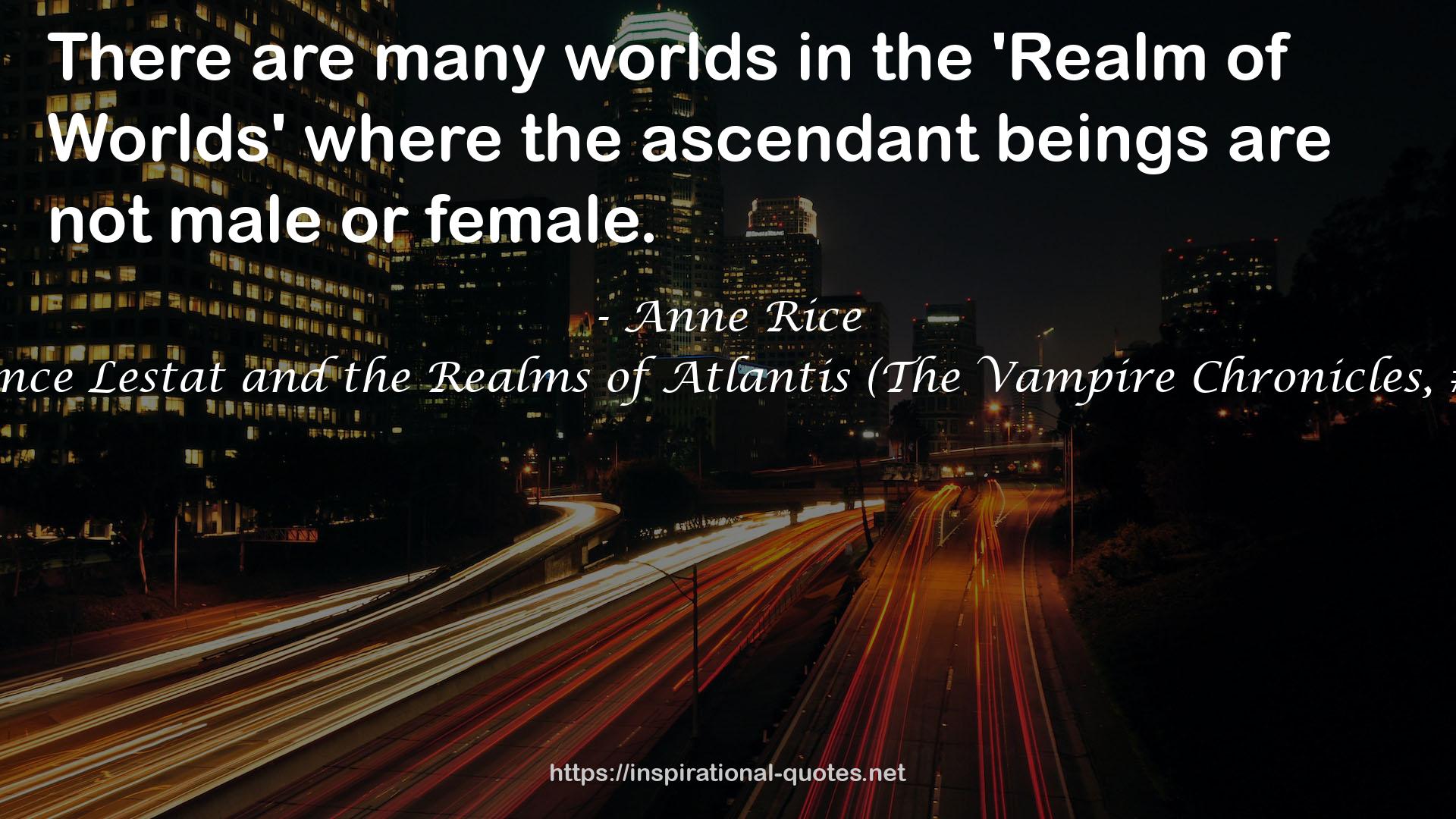 the ascendant beings  QUOTES