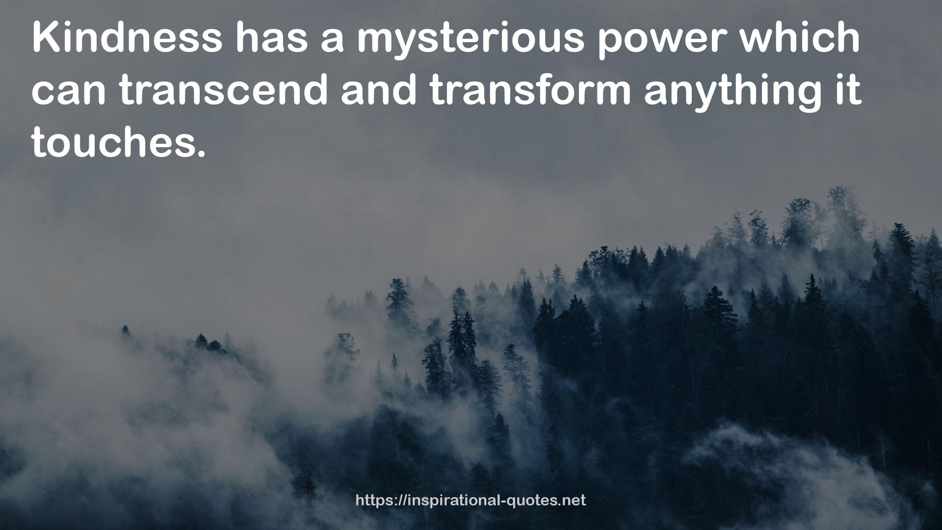 a mysterious power  QUOTES