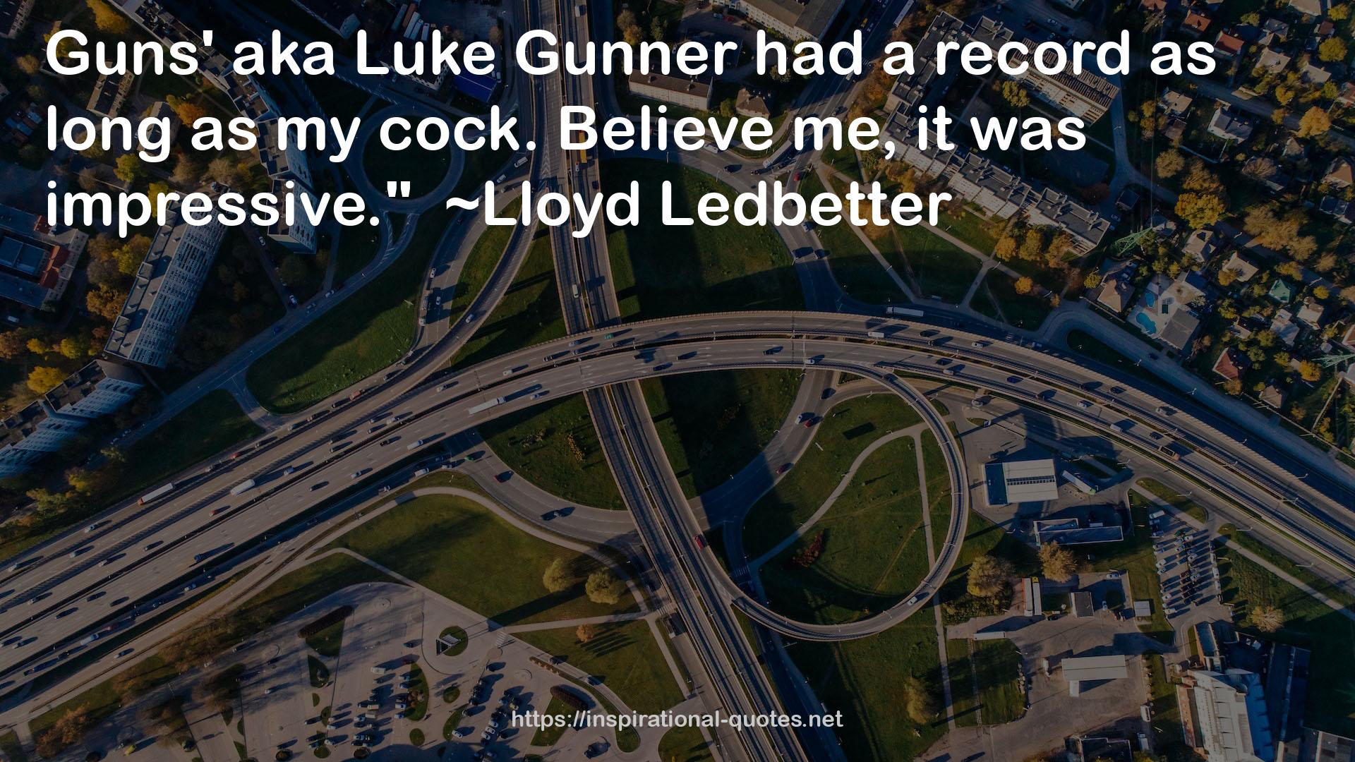 Luke Gunner  QUOTES