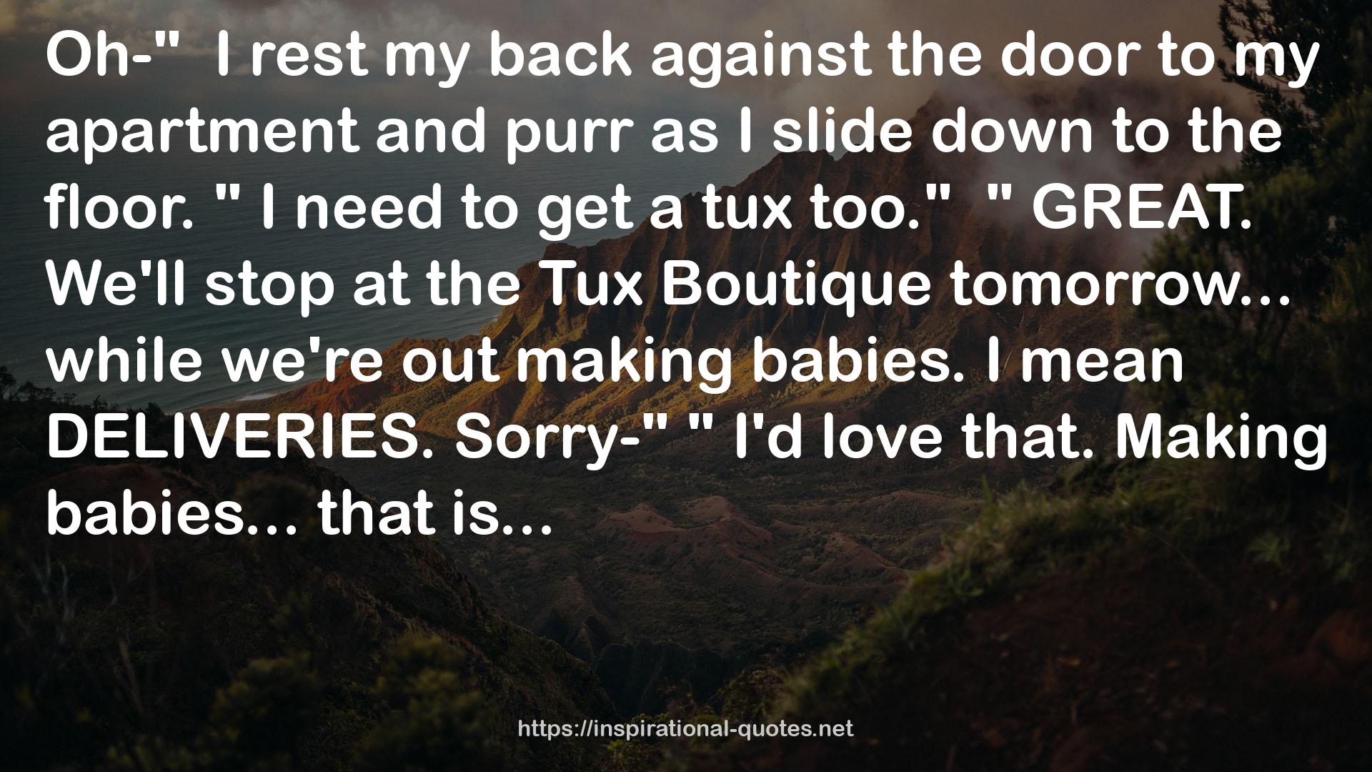 the Tux Boutique  QUOTES