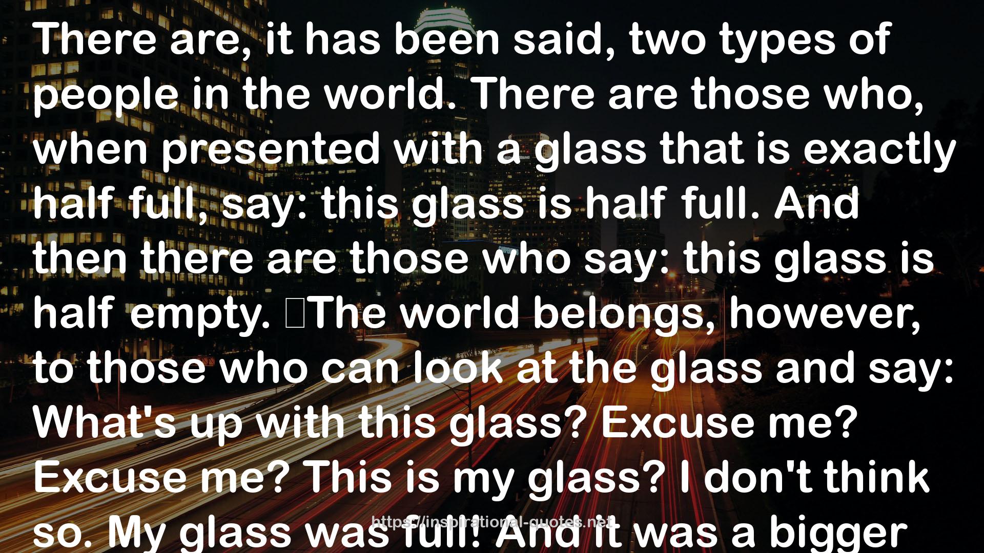 my glass  QUOTES