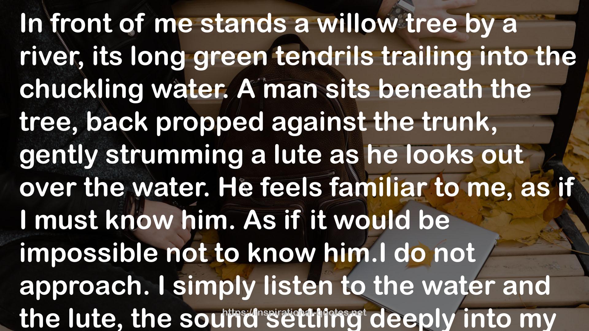 its long green tendrils  QUOTES
