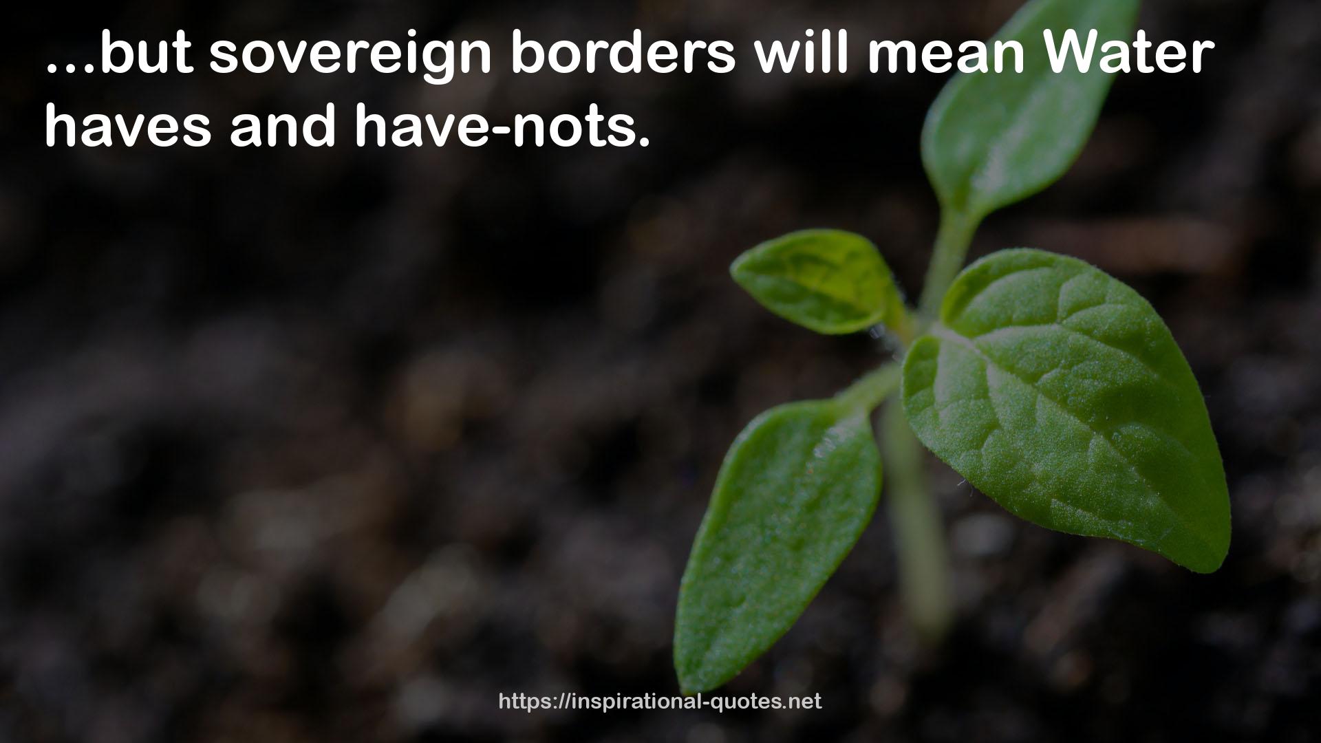 sovereign borders  QUOTES