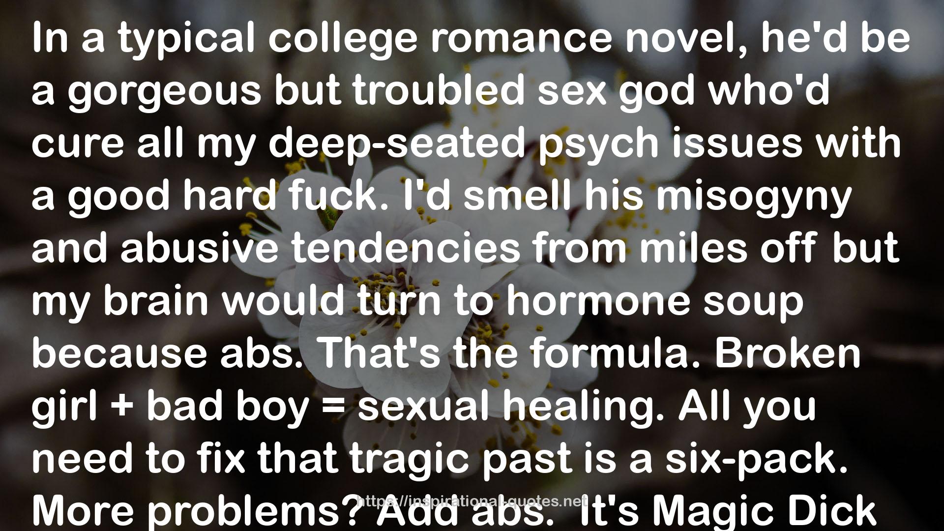 a gorgeous but troubled sex god  QUOTES