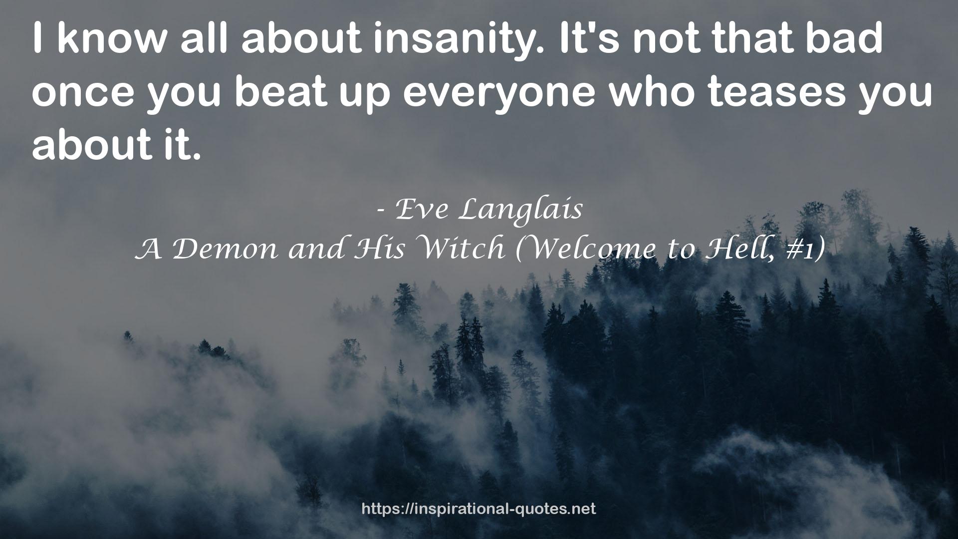 A Demon and His Witch (Welcome to Hell, #1) QUOTES