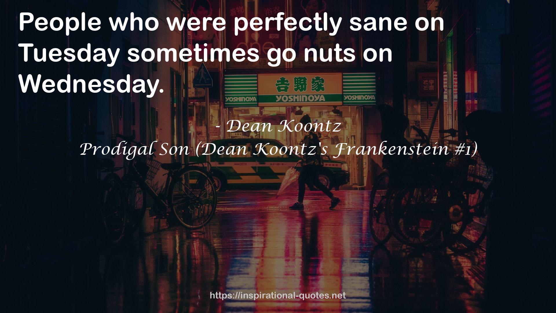 Prodigal Son (Dean Koontz's Frankenstein #1) QUOTES