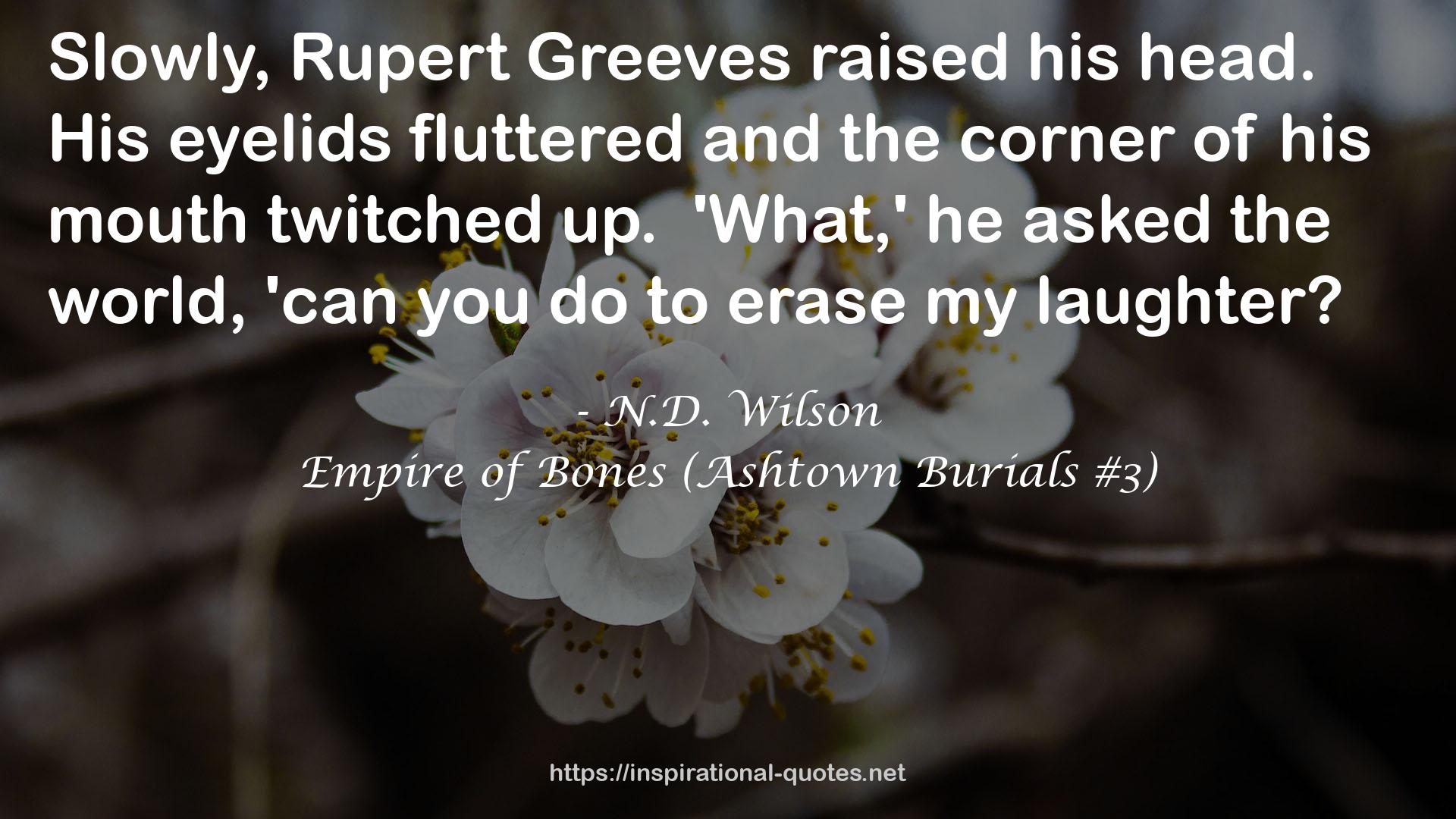 Empire of Bones (Ashtown Burials #3) QUOTES