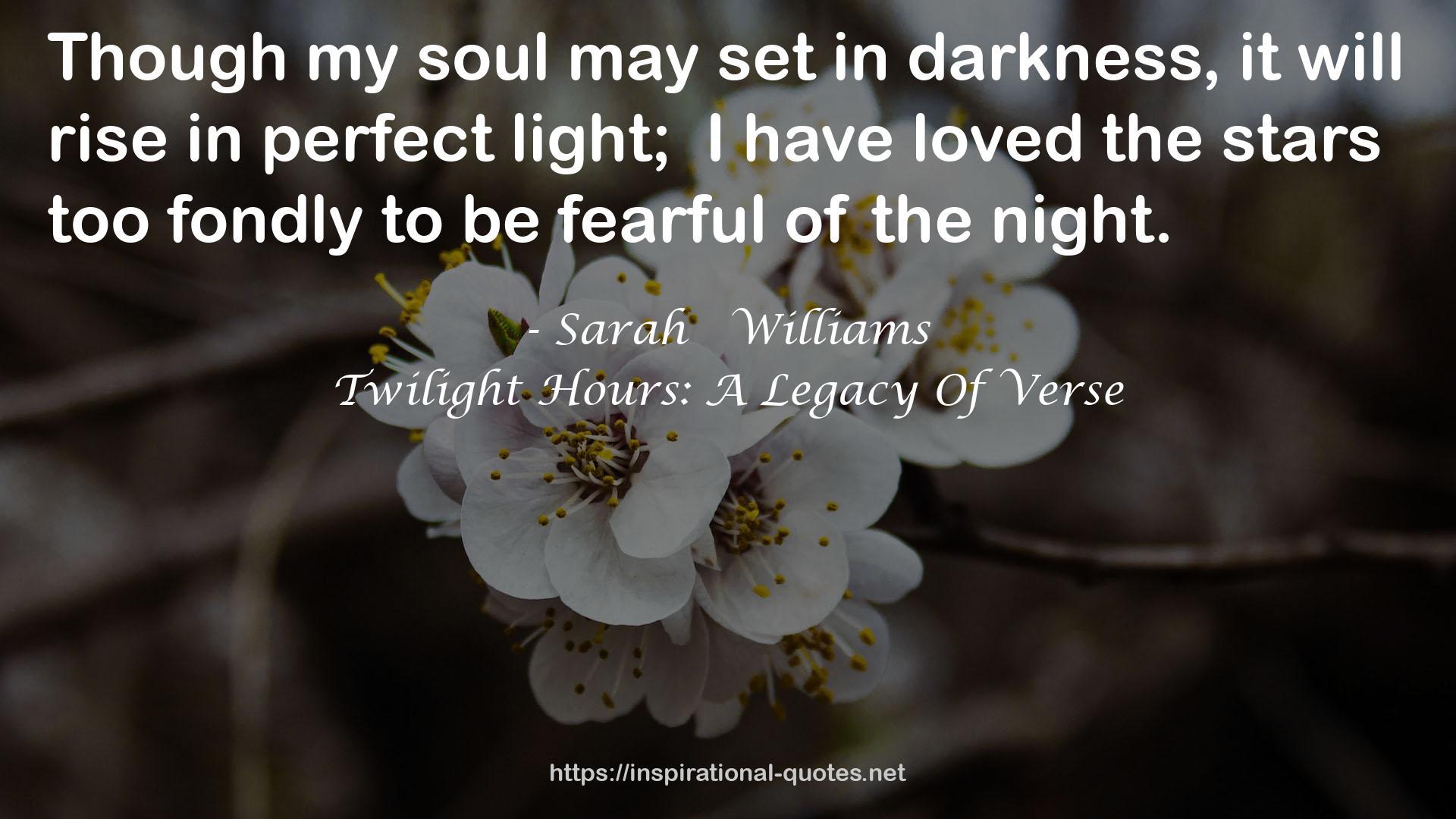 Twilight Hours: A Legacy Of Verse QUOTES