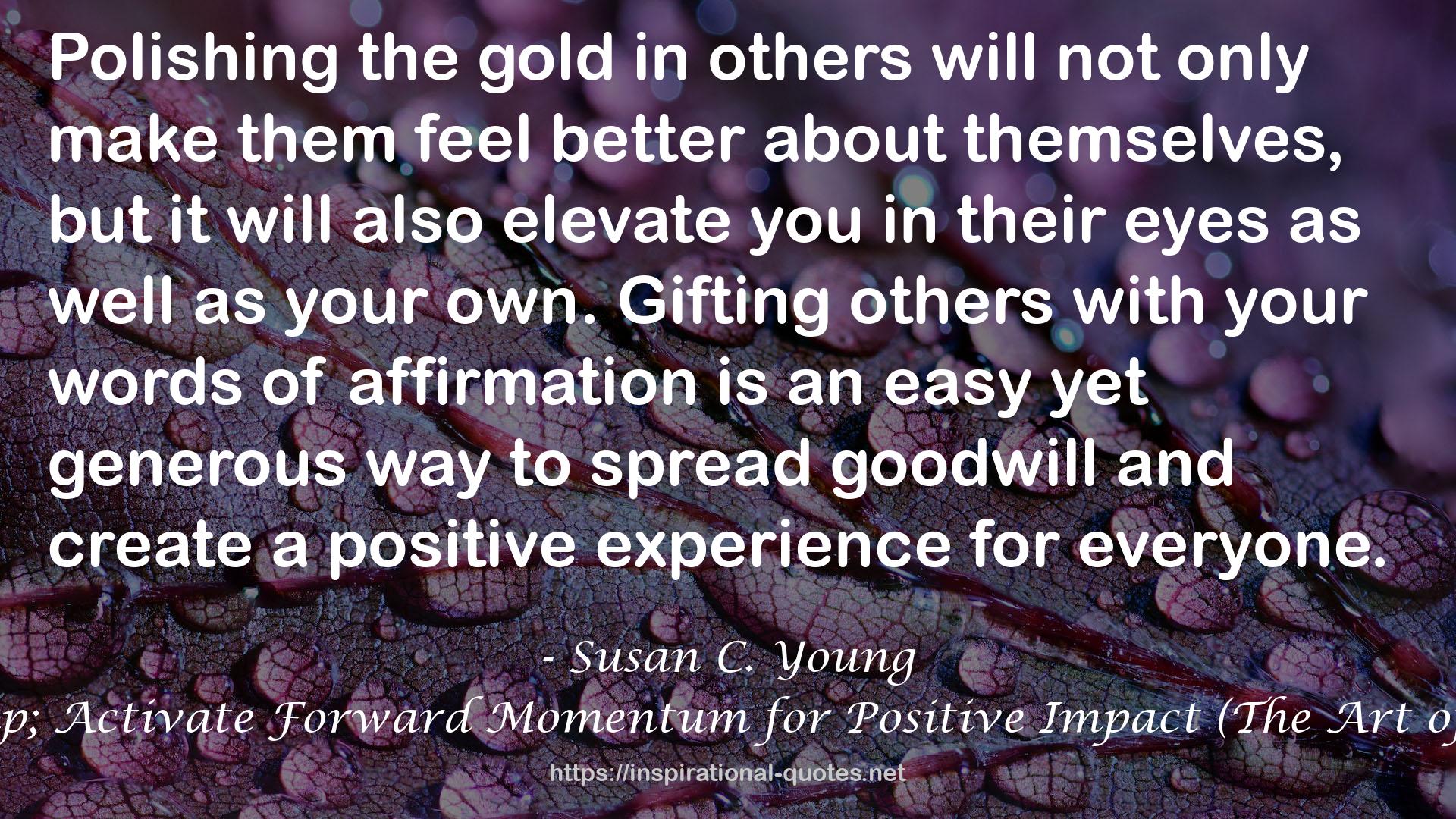 a positive experience  QUOTES