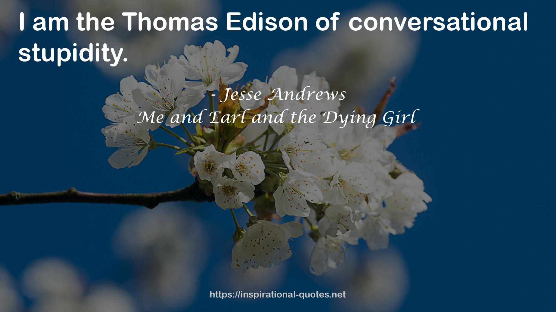 the Thomas Edison  QUOTES