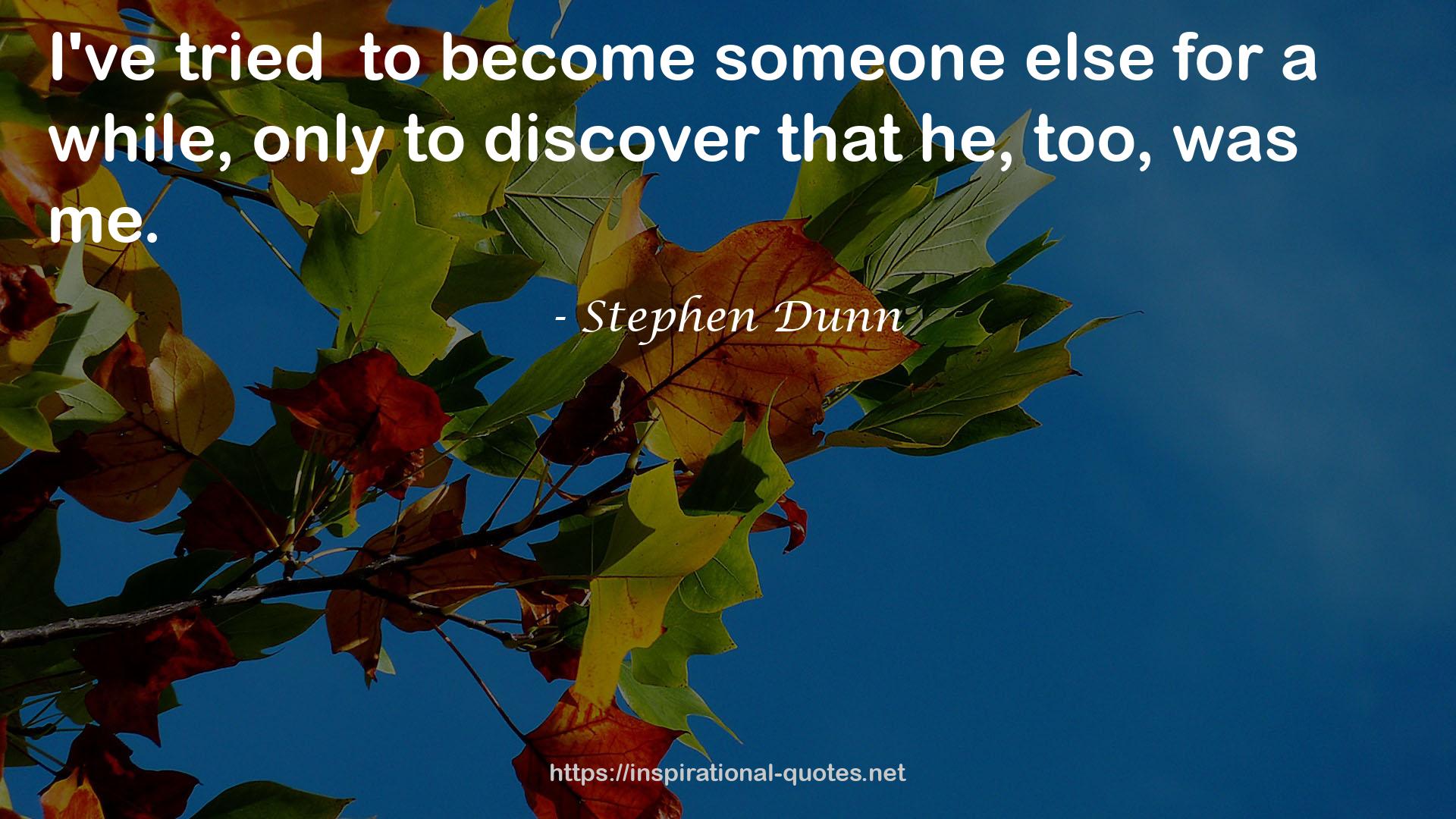 Stephen Dunn QUOTES