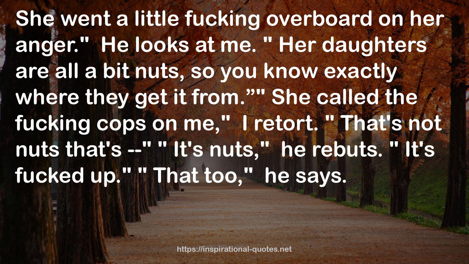 the fucking cops  QUOTES