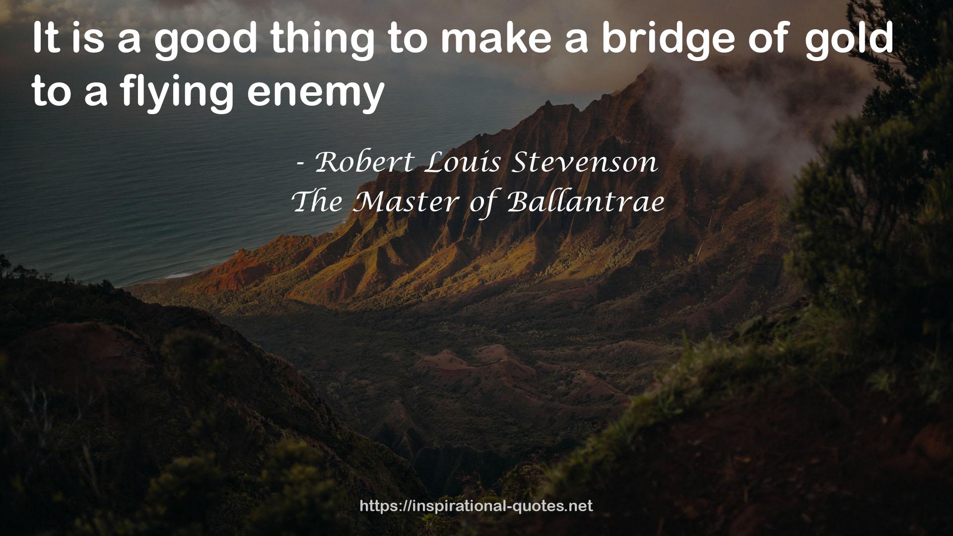 The Master of Ballantrae QUOTES