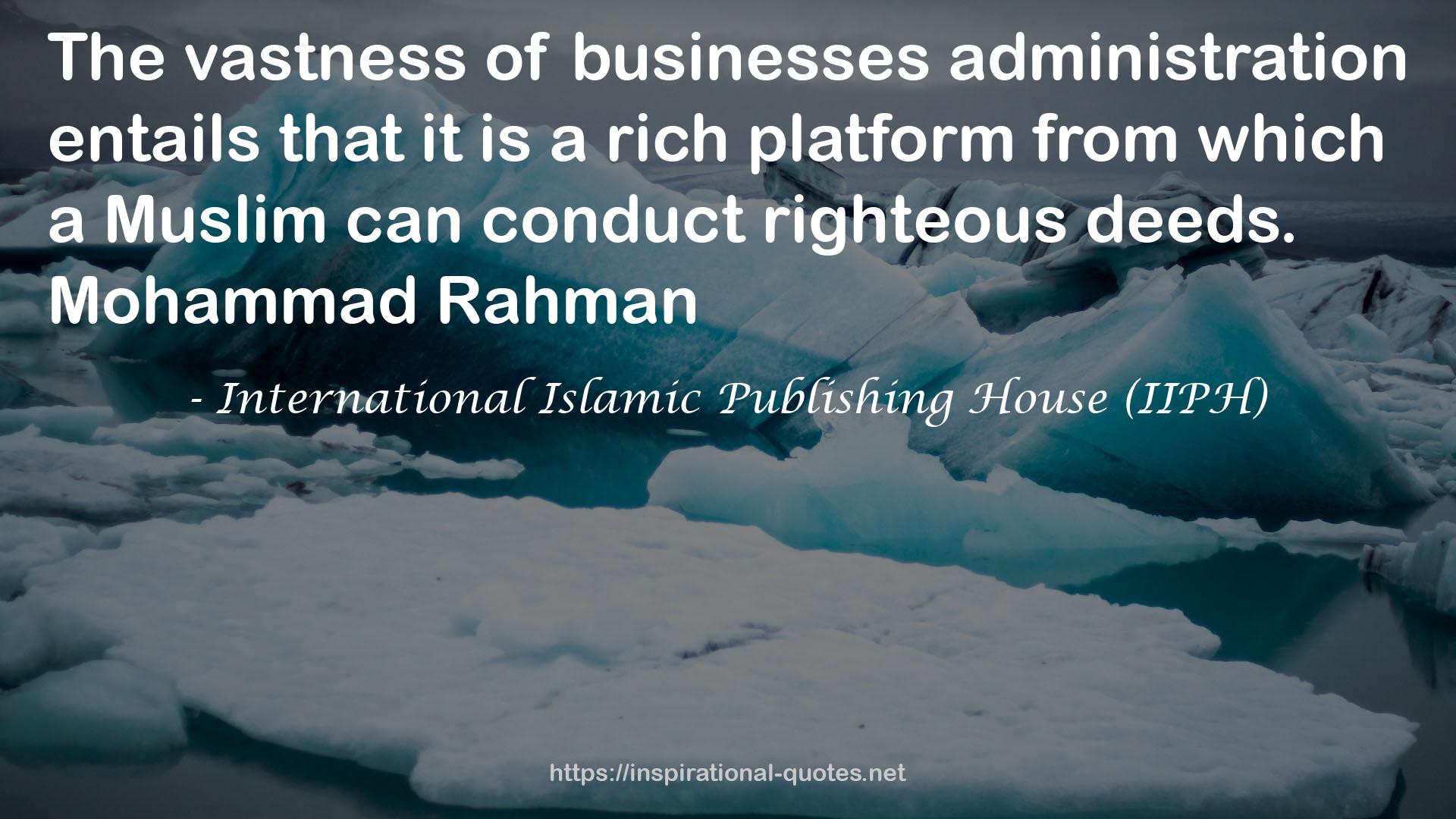 International Islamic Publishing House (IIPH) QUOTES
