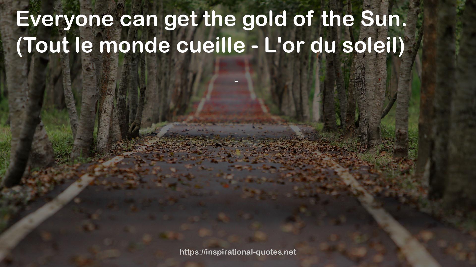 cueille  QUOTES