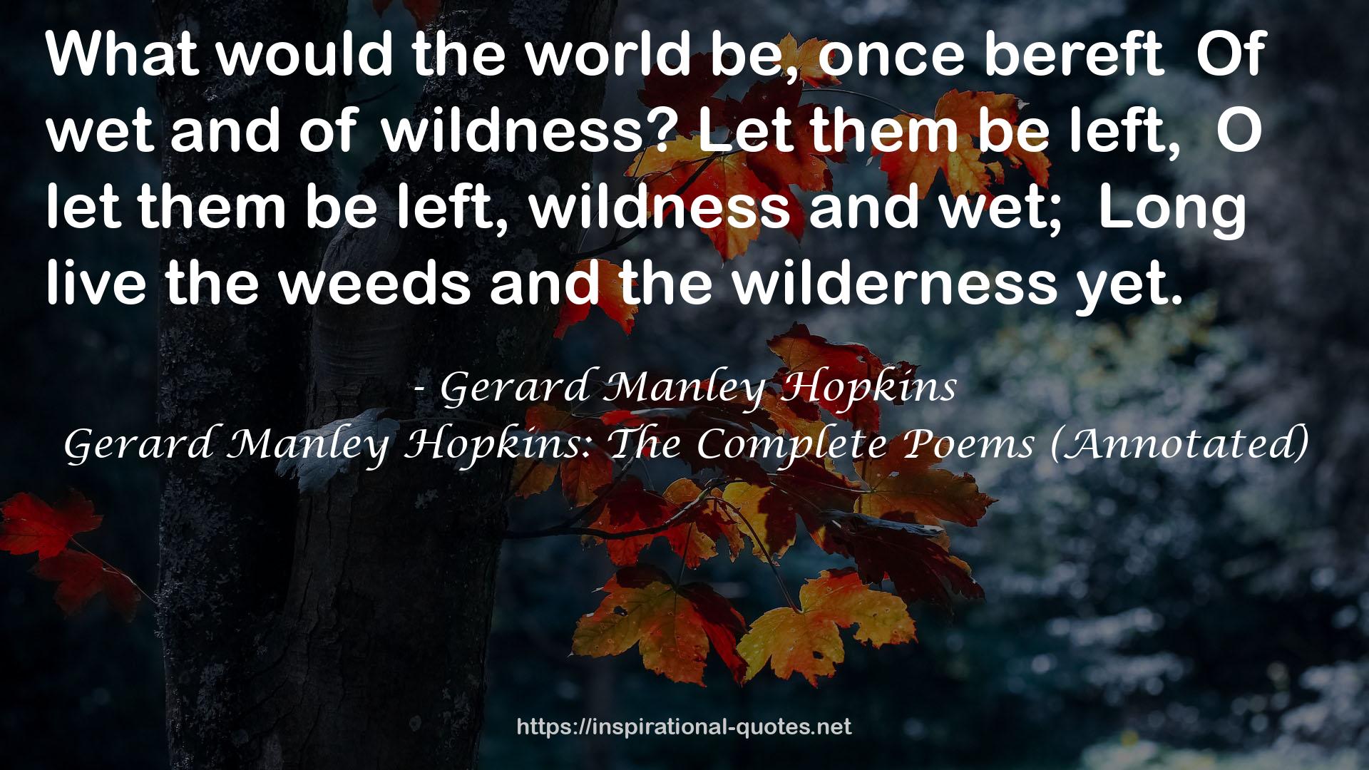 Gerard Manley Hopkins: The Complete Poems (Annotated) QUOTES