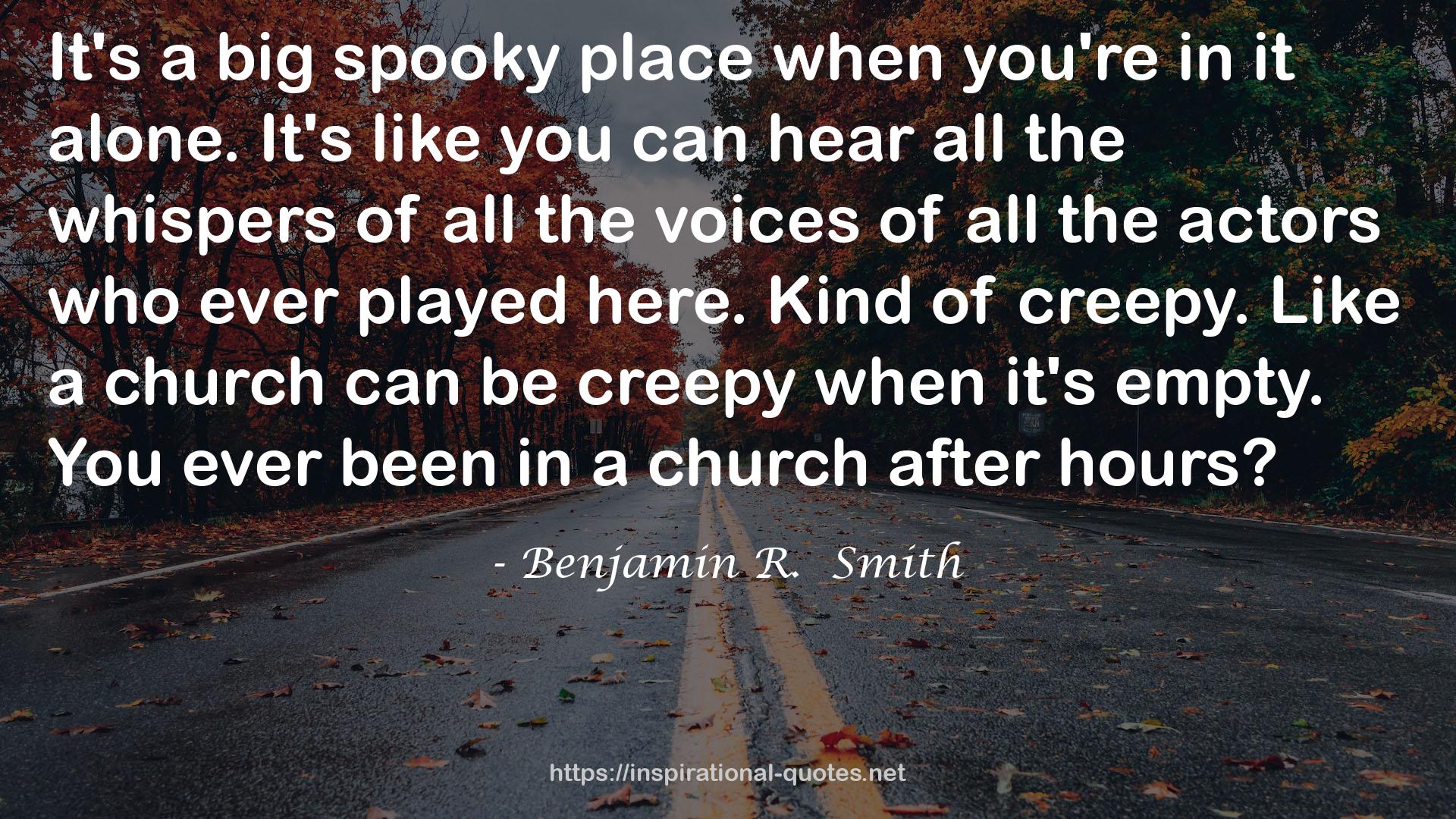 a big spooky place  QUOTES