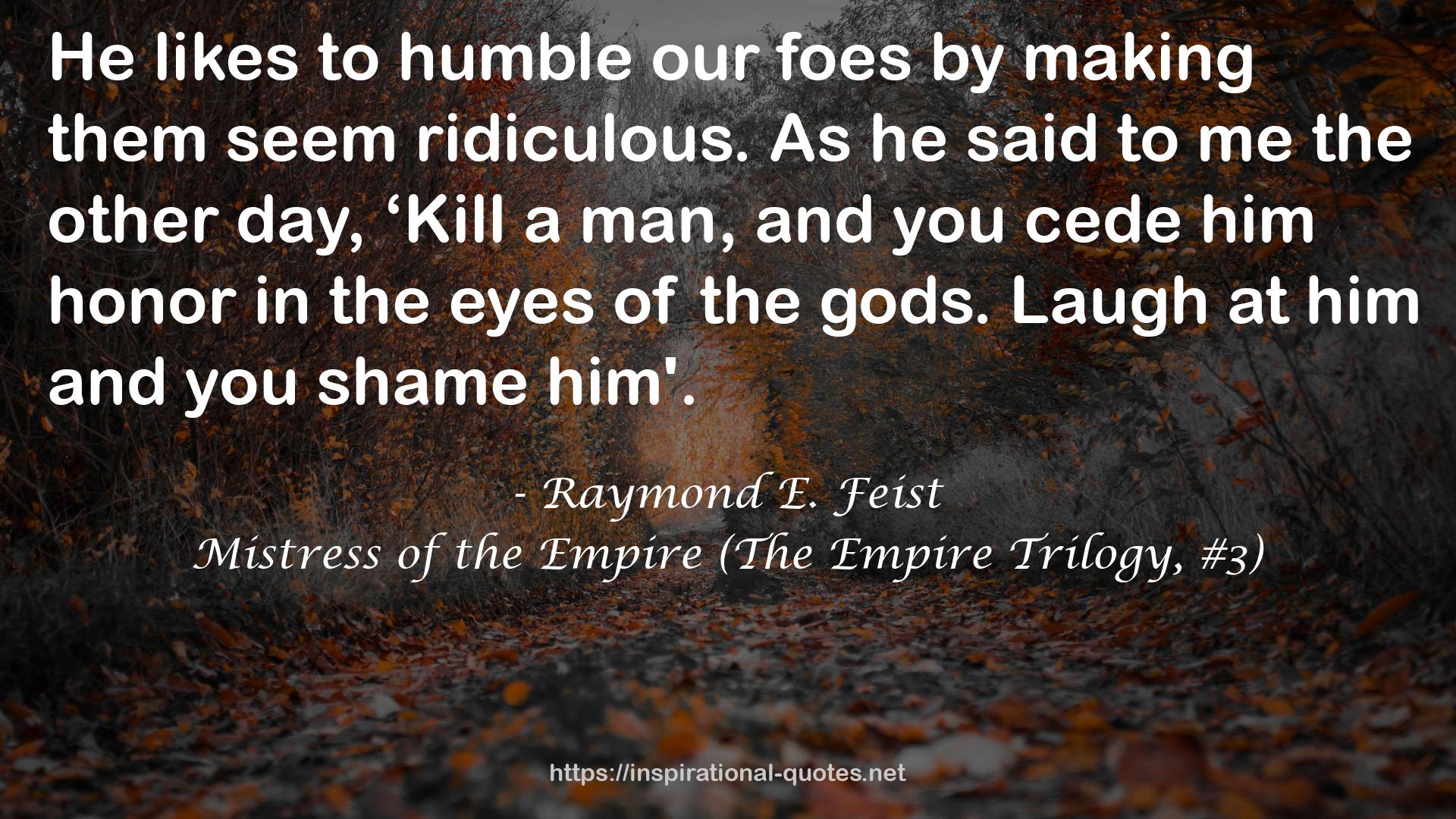 Mistress of the Empire (The Empire Trilogy, #3) QUOTES