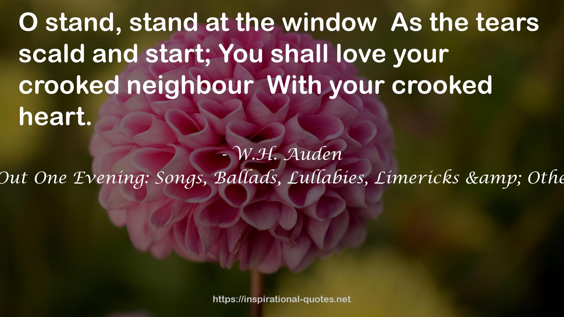 your crooked neighbour  QUOTES