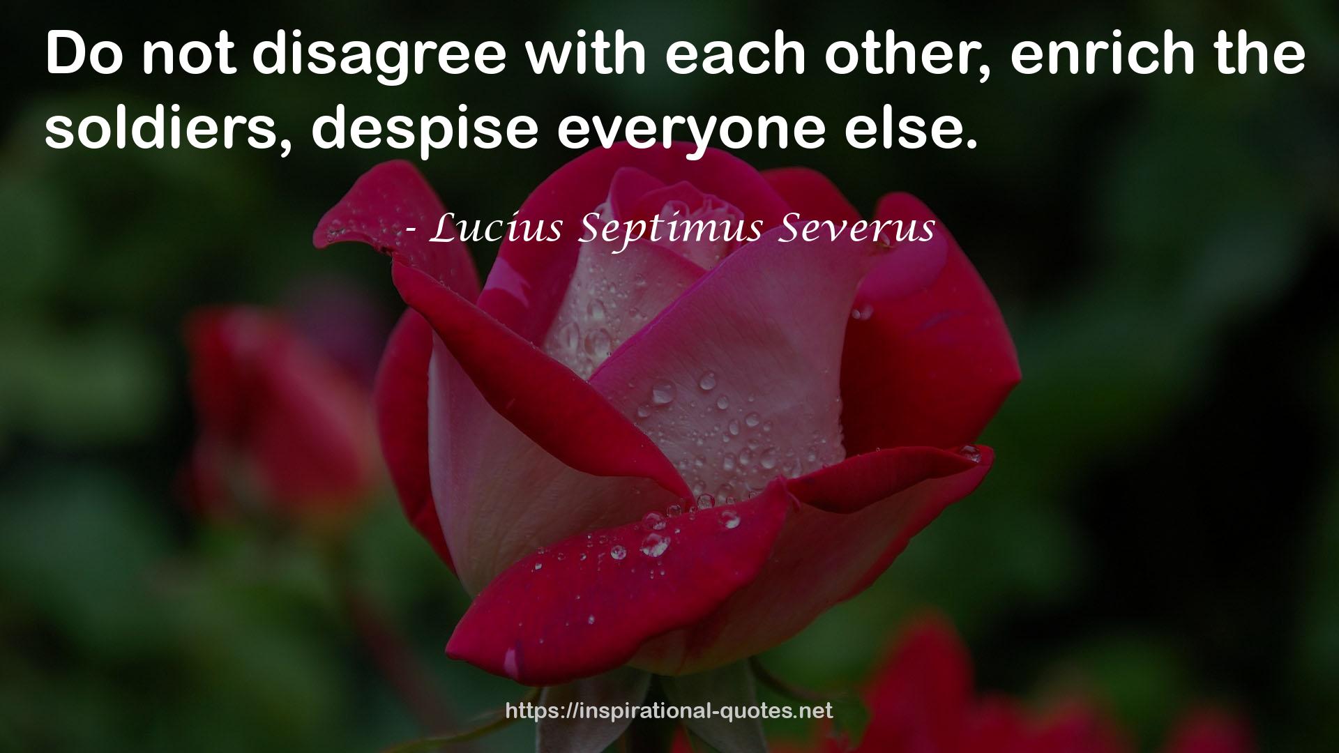 Lucius Septimus Severus QUOTES