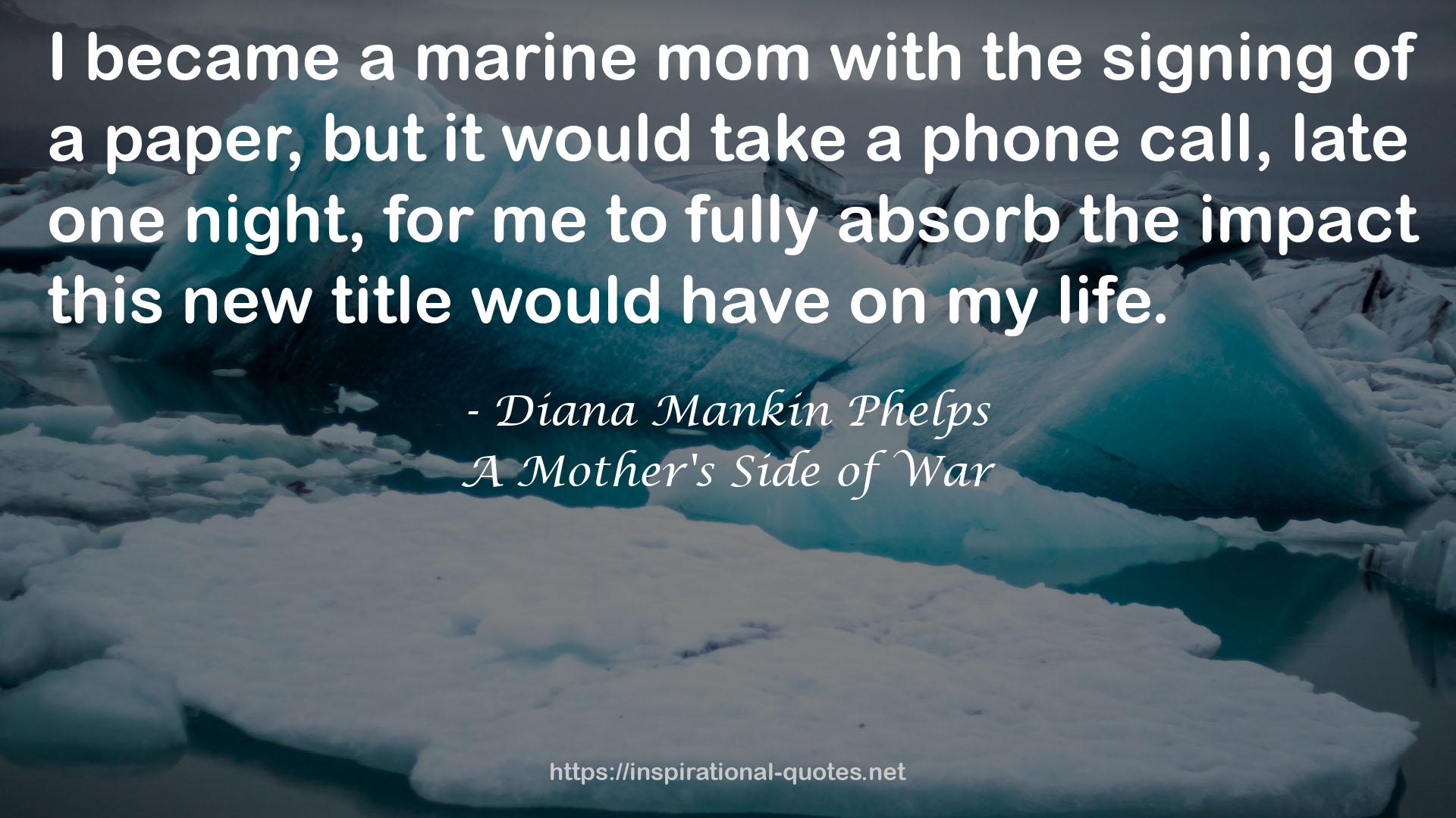 a marine mom  QUOTES