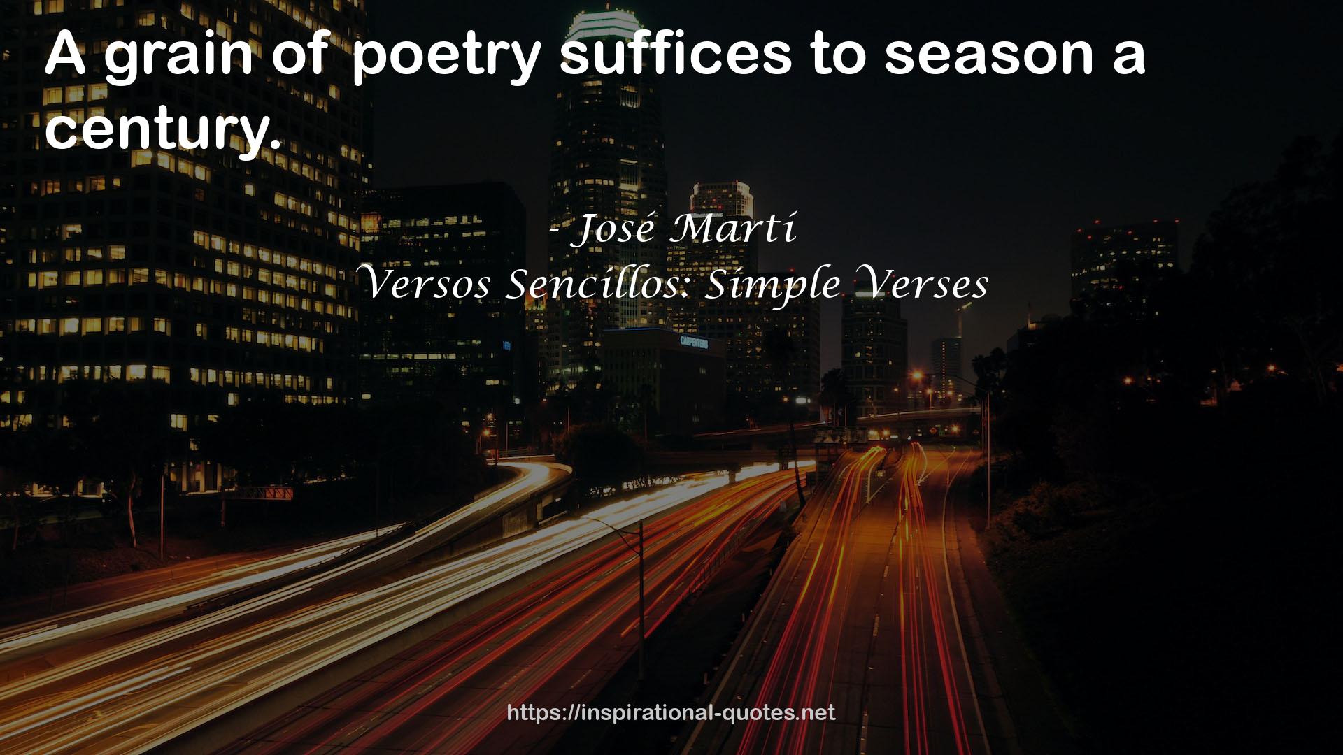 Versos Sencillos: Simple Verses QUOTES