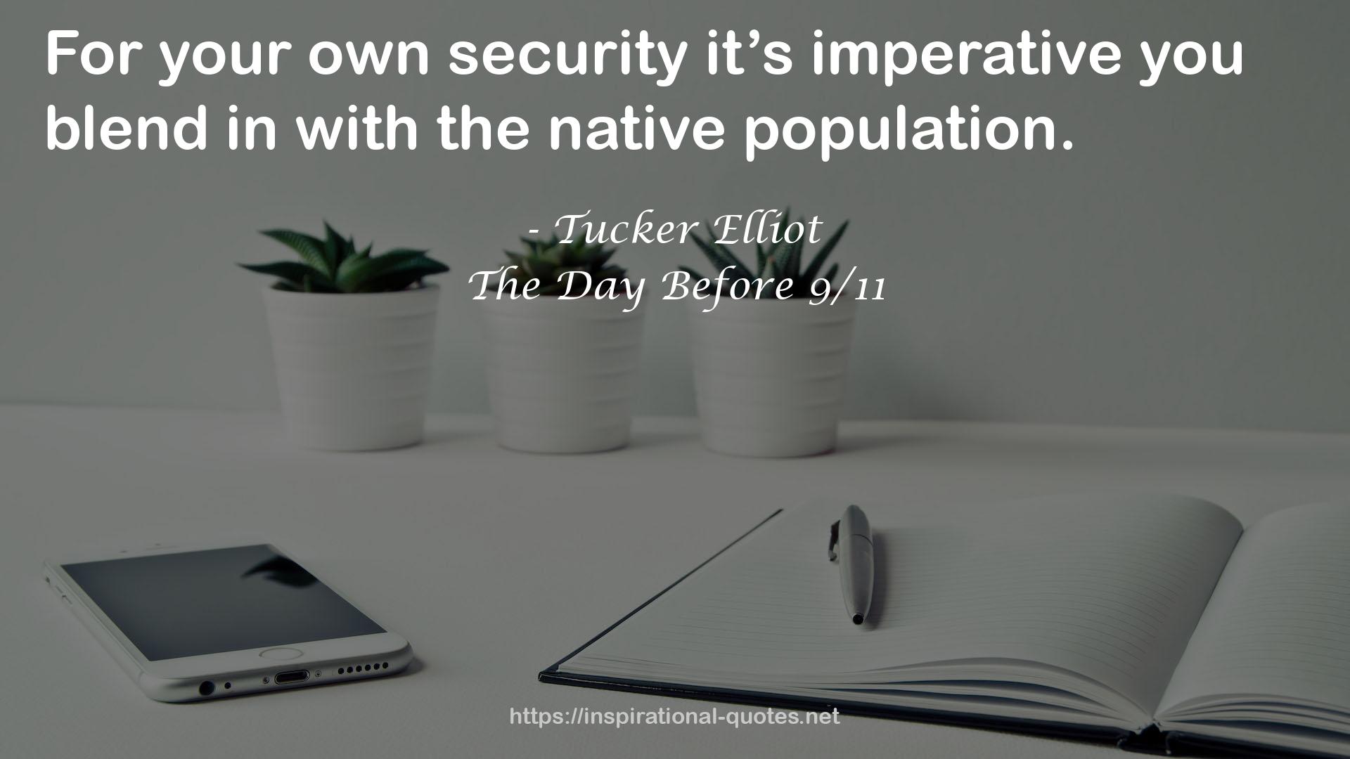 your own security  QUOTES