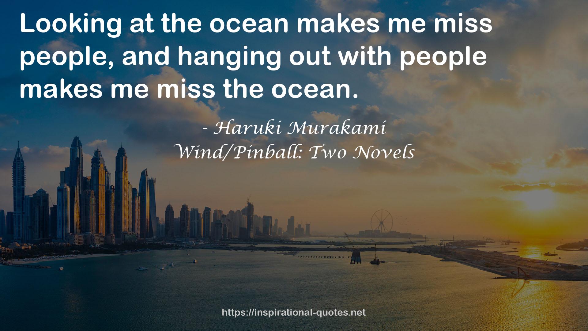 Wind/Pinball: Two Novels QUOTES