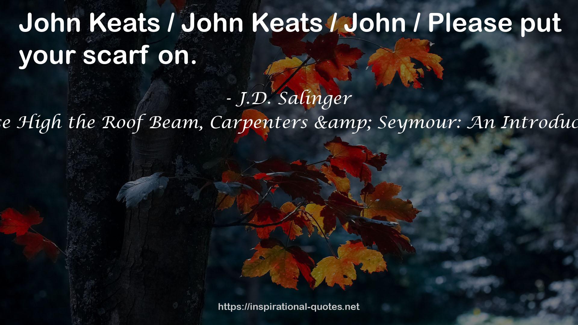 Keats  QUOTES