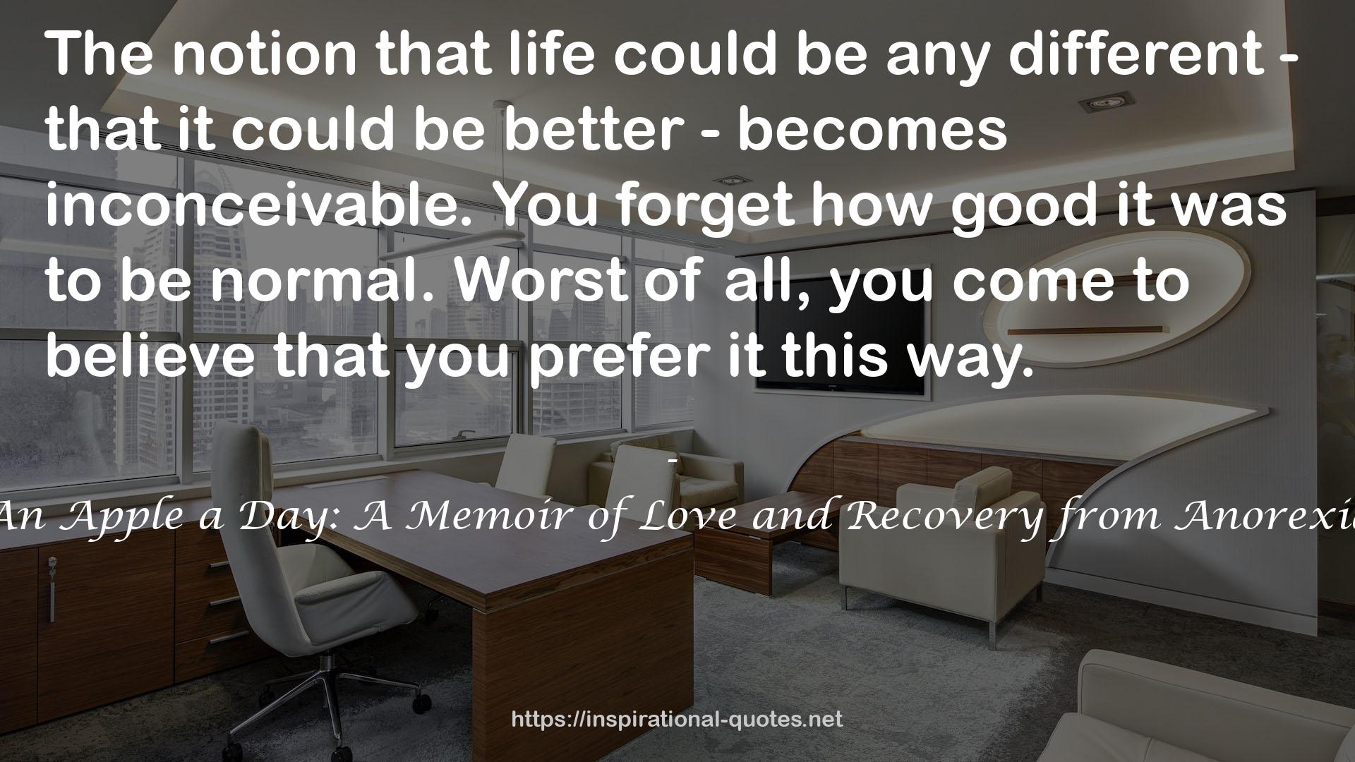 An Apple a Day: A Memoir of Love and Recovery from Anorexia QUOTES