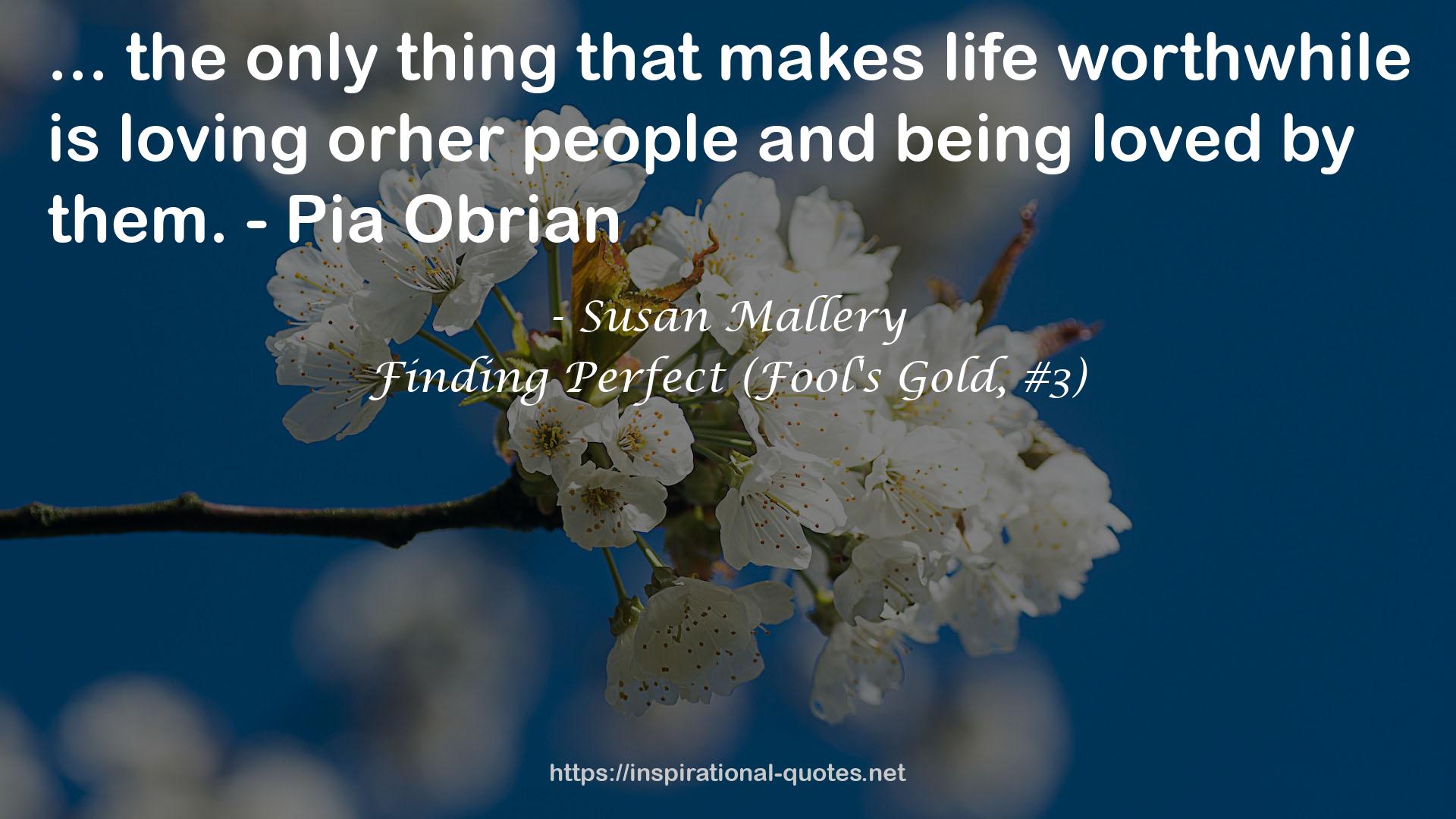 Finding Perfect (Fool's Gold, #3) QUOTES